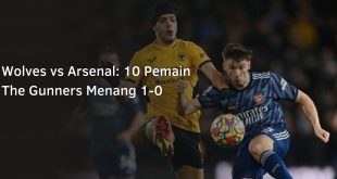 Wolves vs Arsenal: 10 Pemain The Gunners Menang 1-0