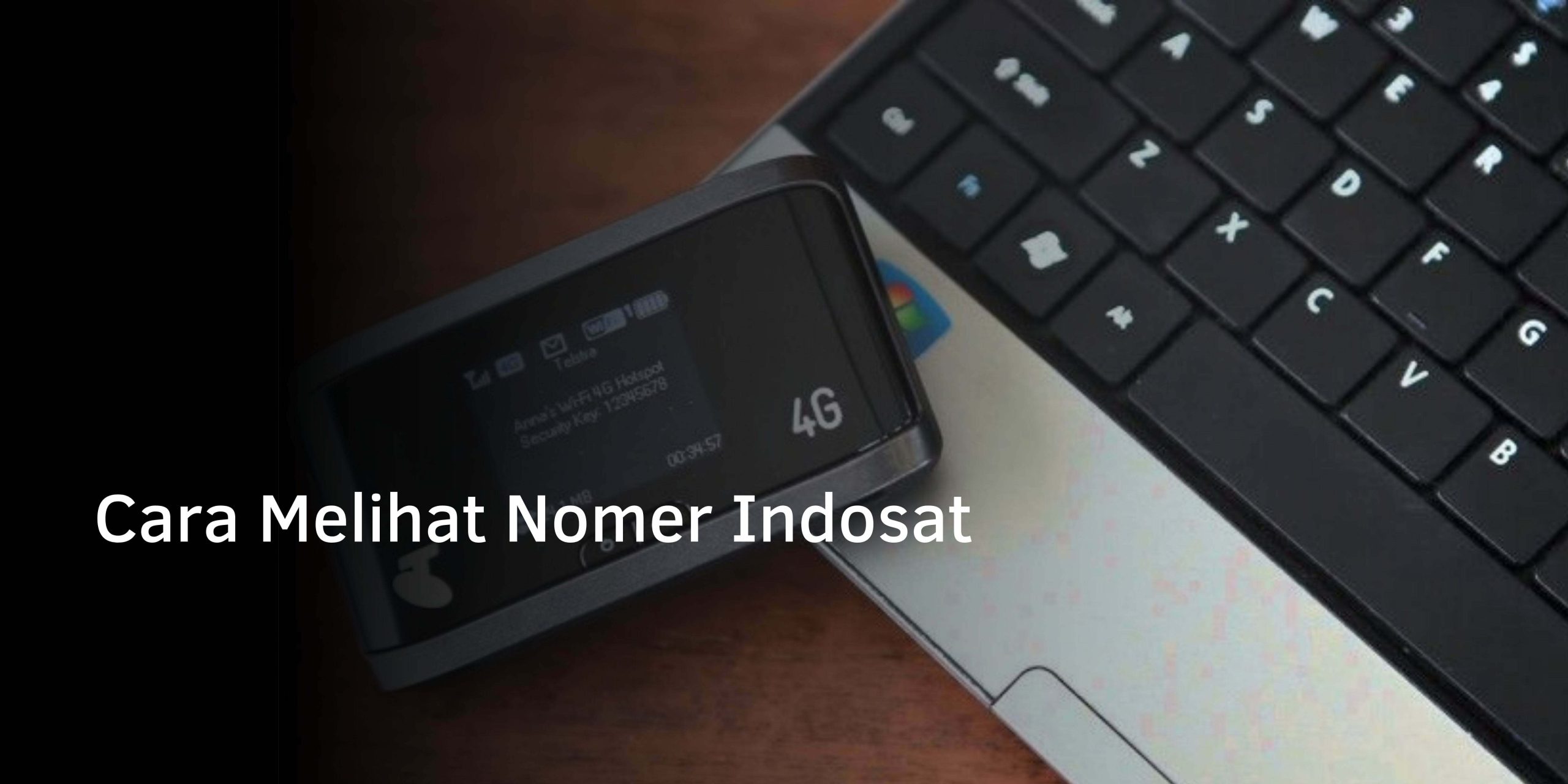 Cara Melihat Nomer Indosat Cara Melihat Nomer Indosat