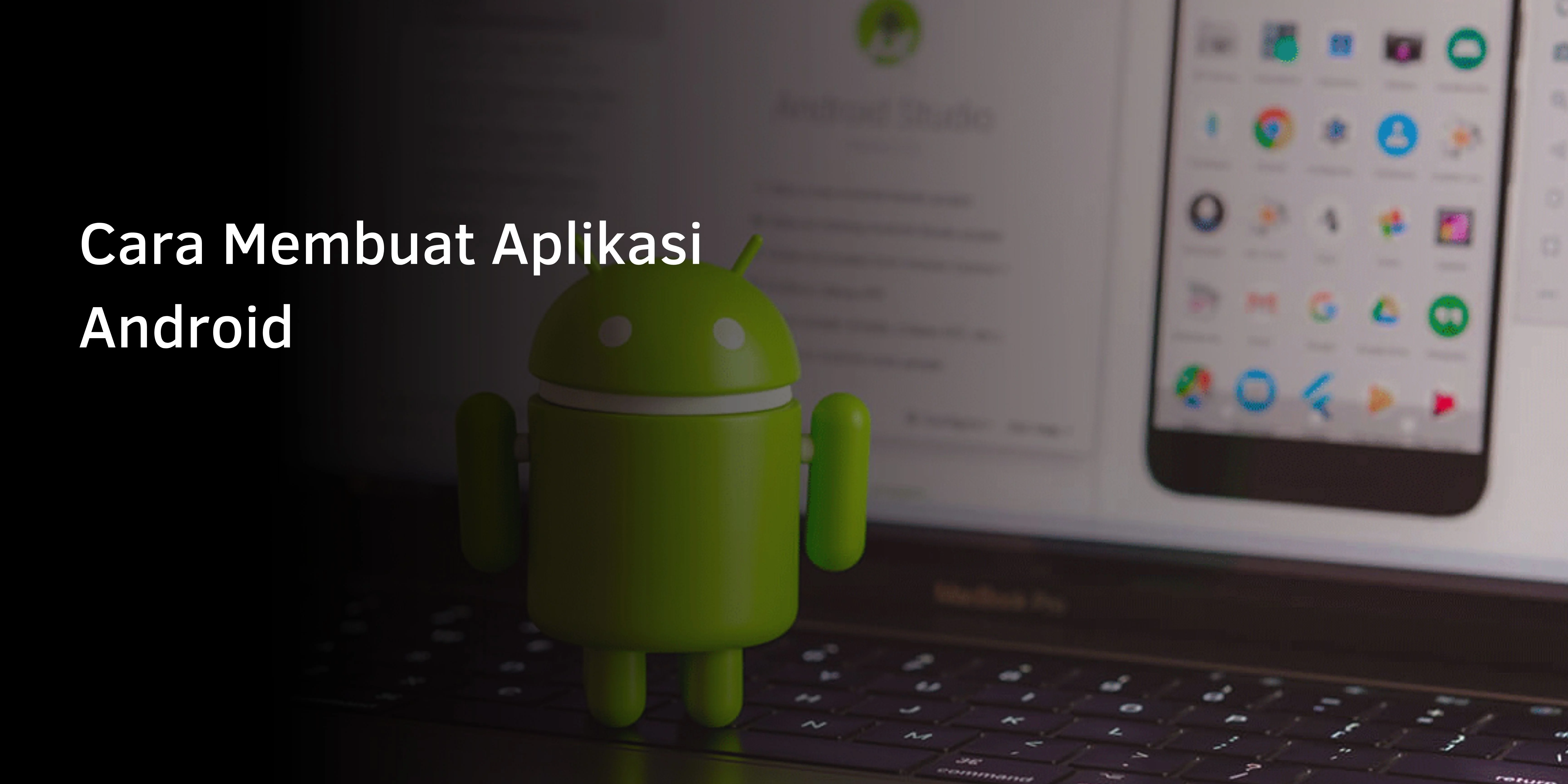 Cara Membuat Aplikasi Android