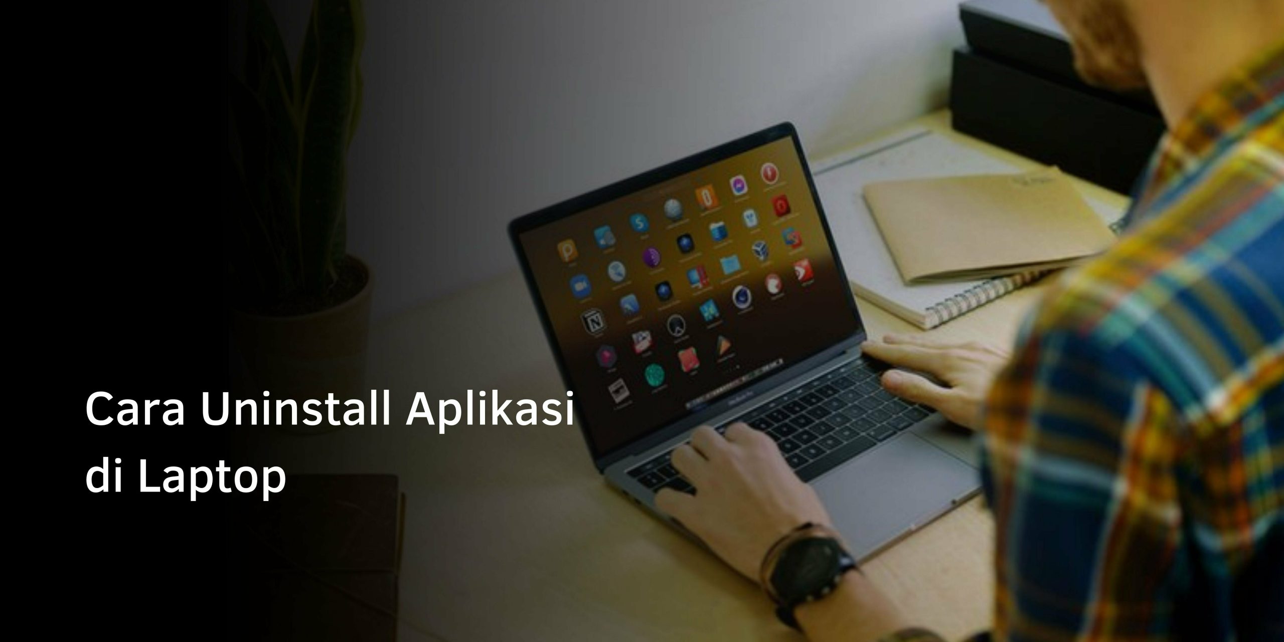 Cara Uninstall Aplikasi di Laptop