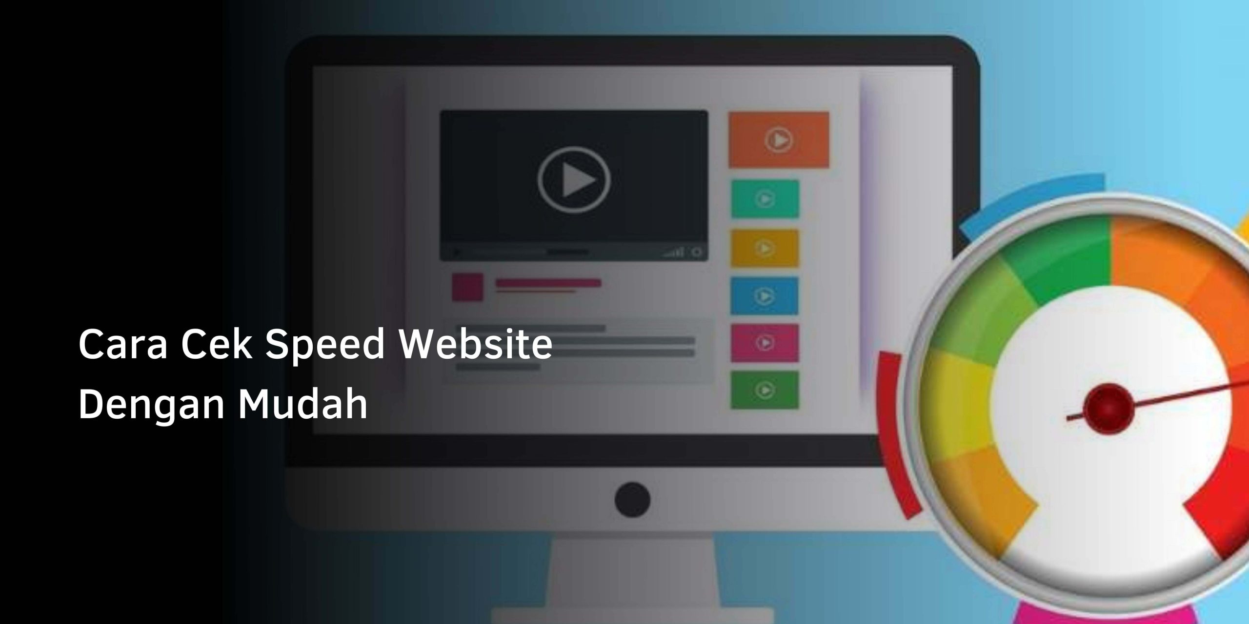 Cara Cek Speed Website Dengan Mudah