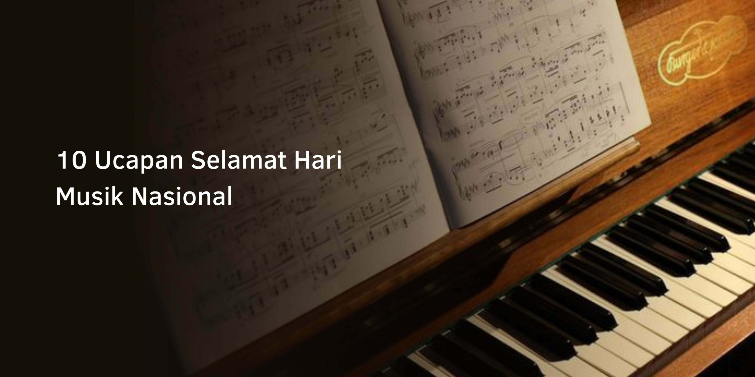 10 Ucapan Selamat Hari Musik Nasional