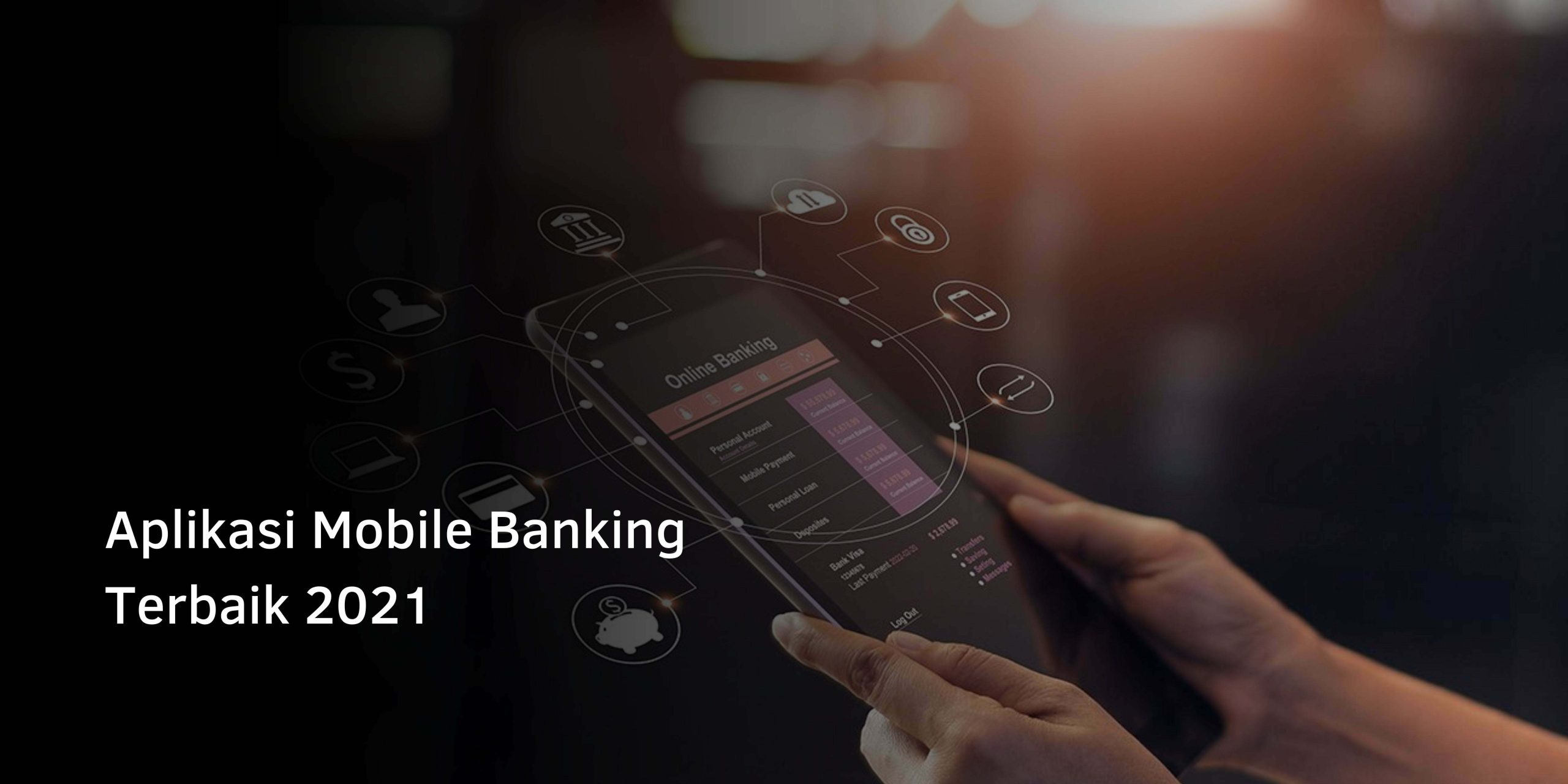 Aplikasi Mobile Banking Terbaik 2021