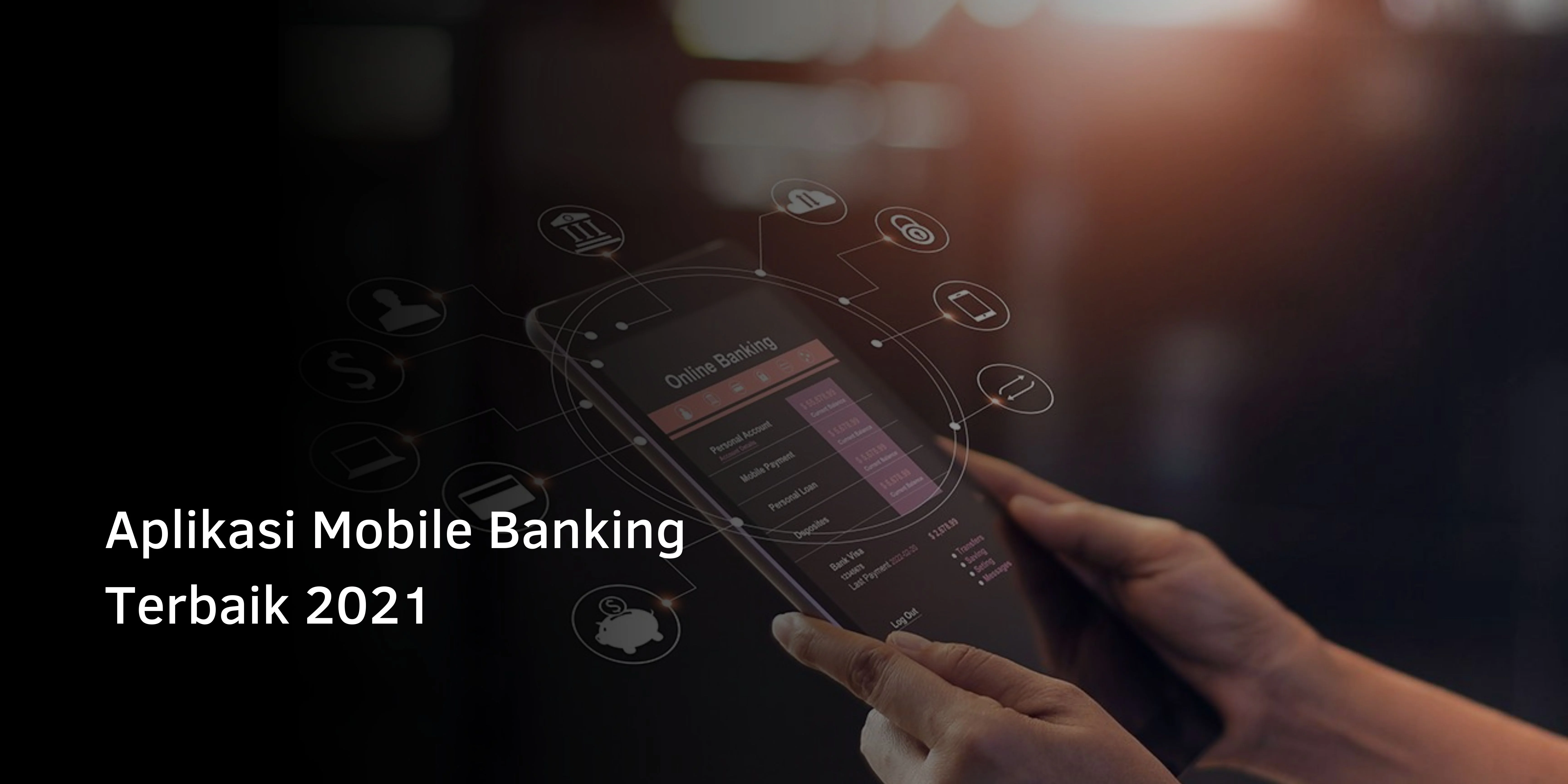 Aplikasi Mobile Banking Terbaik 2021