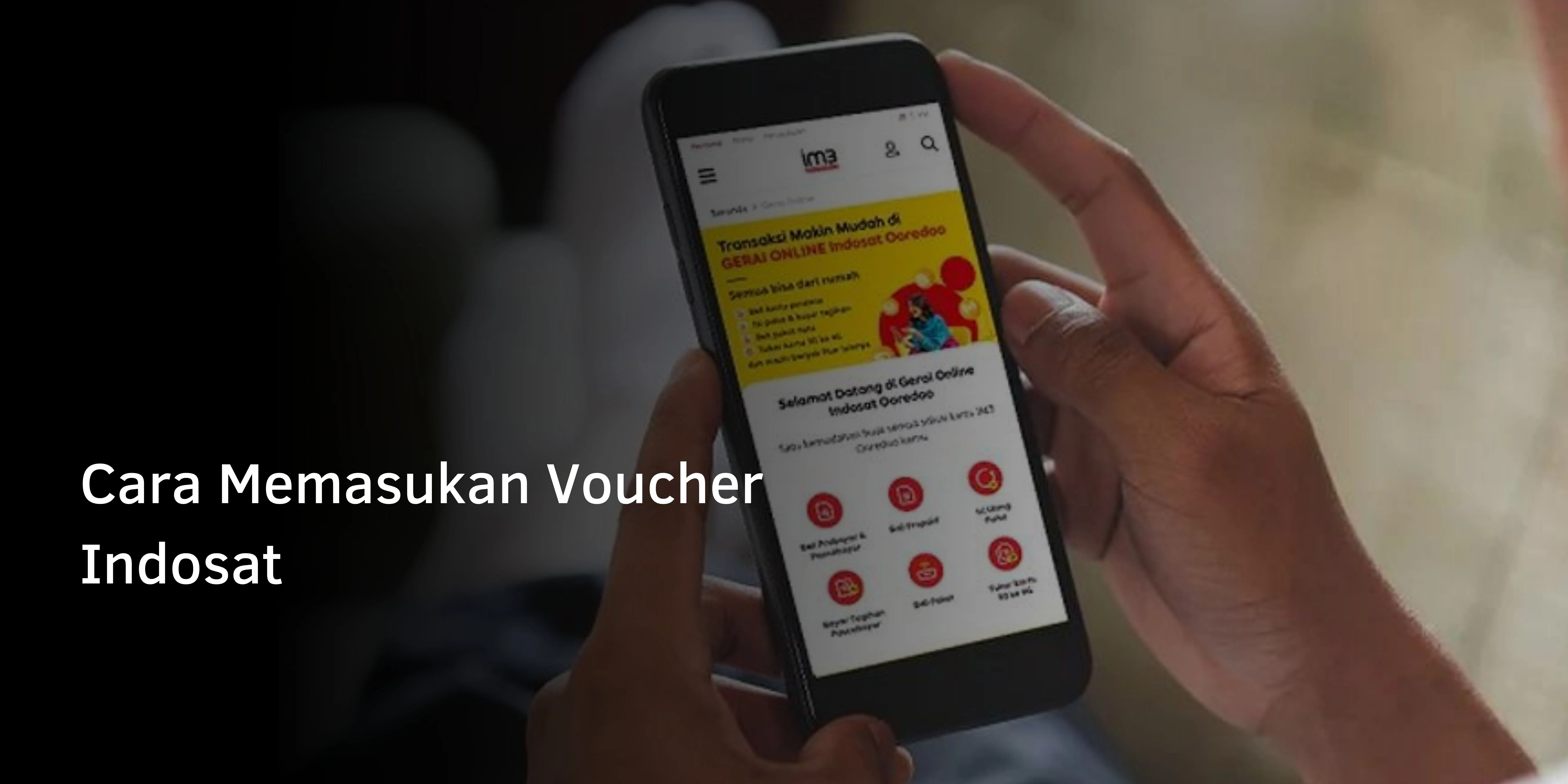 Cara Memasukan Voucher Indosat