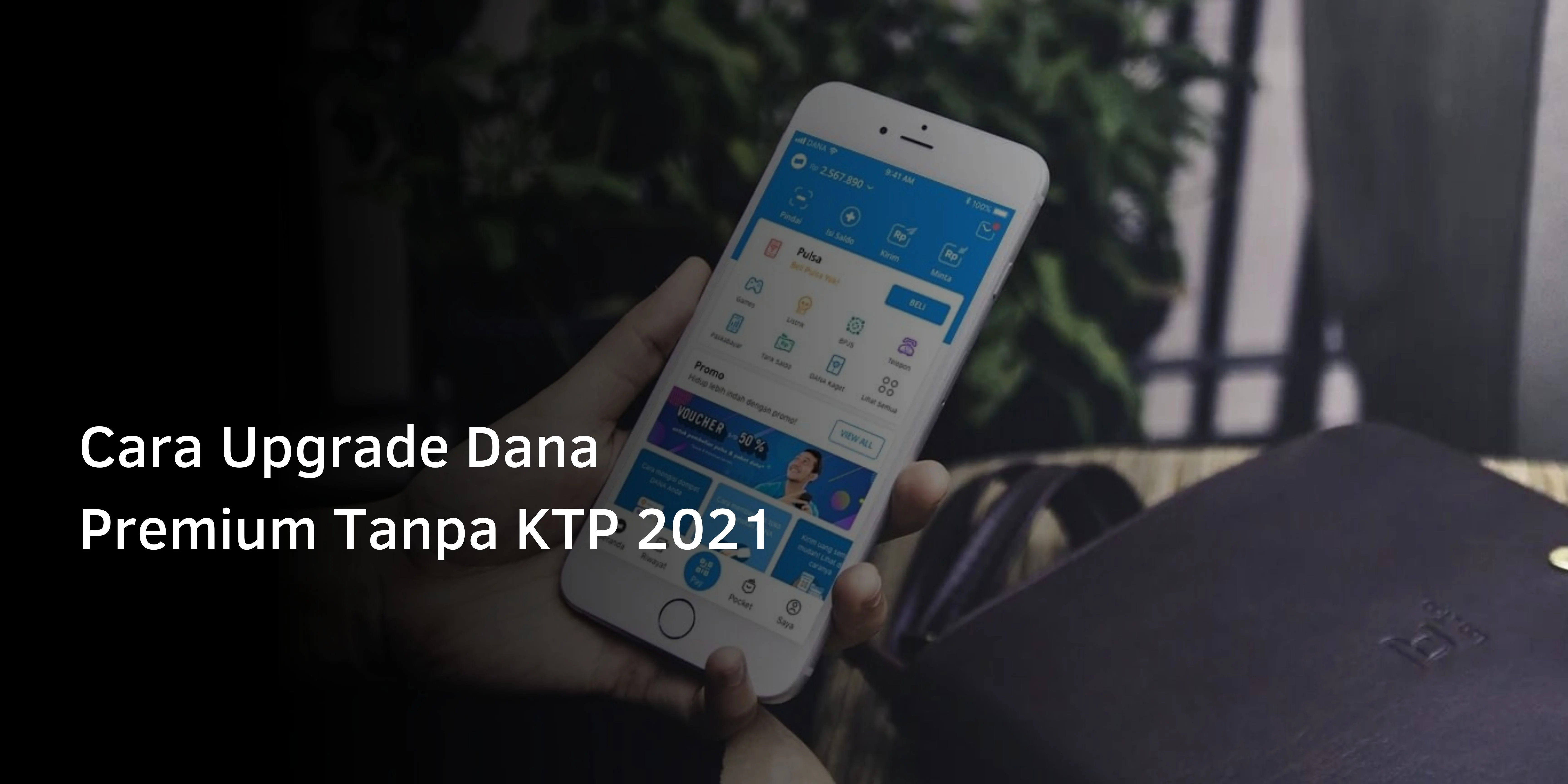 Cara Upgrade Dana Premium Tanpa KTP 2021