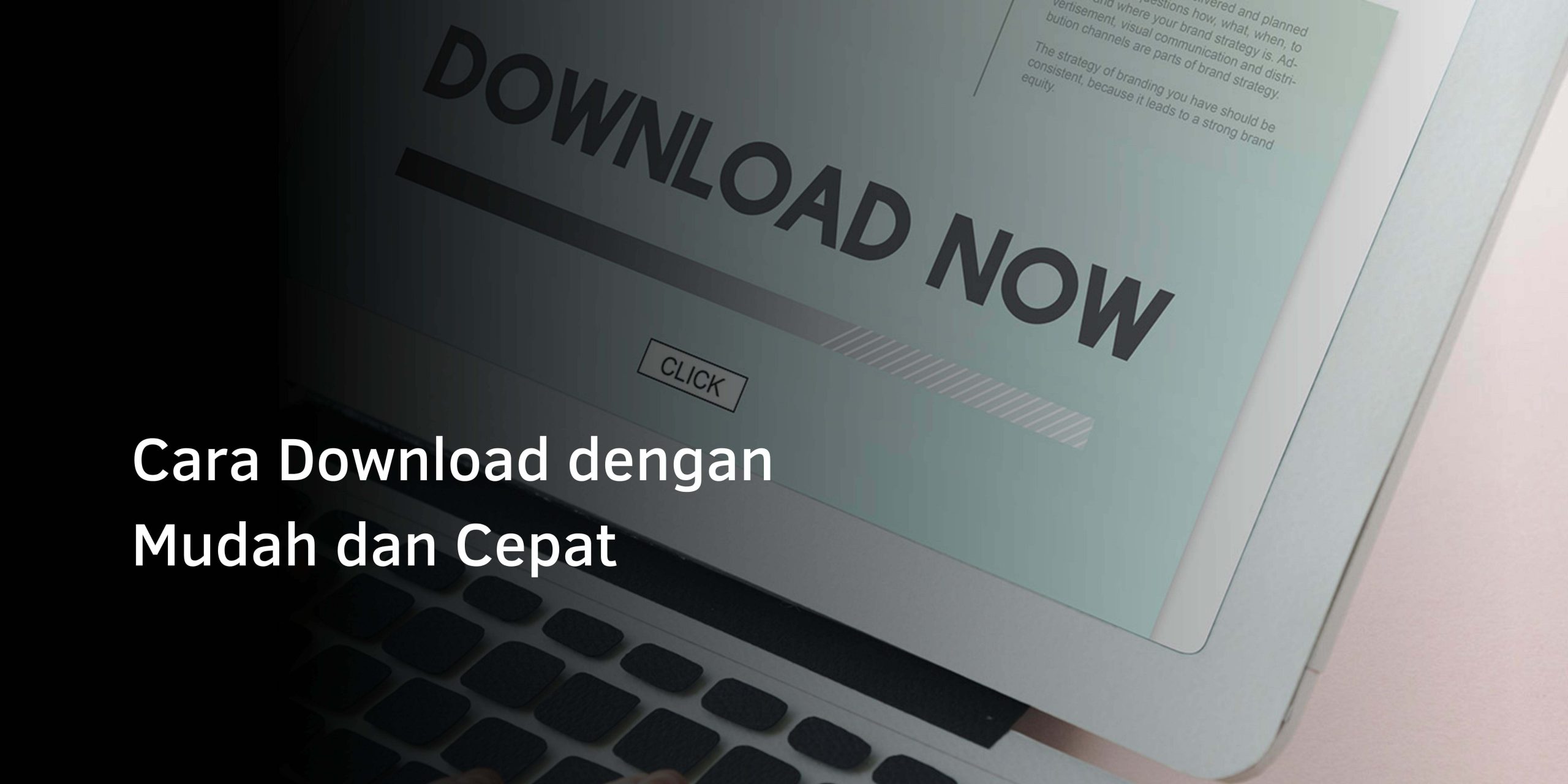 Cara Download dengan Mudah dan Cepat