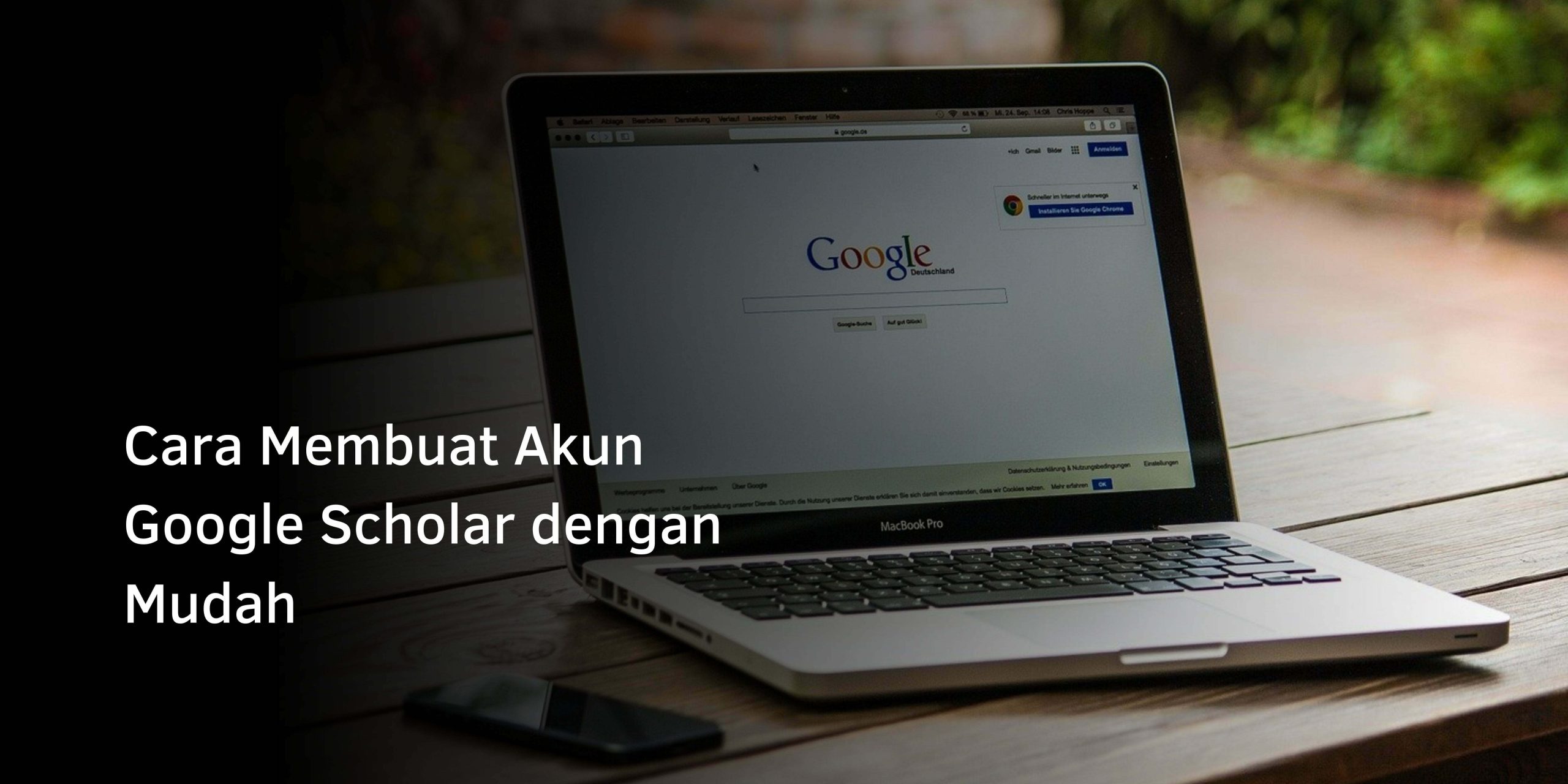 Cara Membuat Akun Google Scholar dengan Mudah
