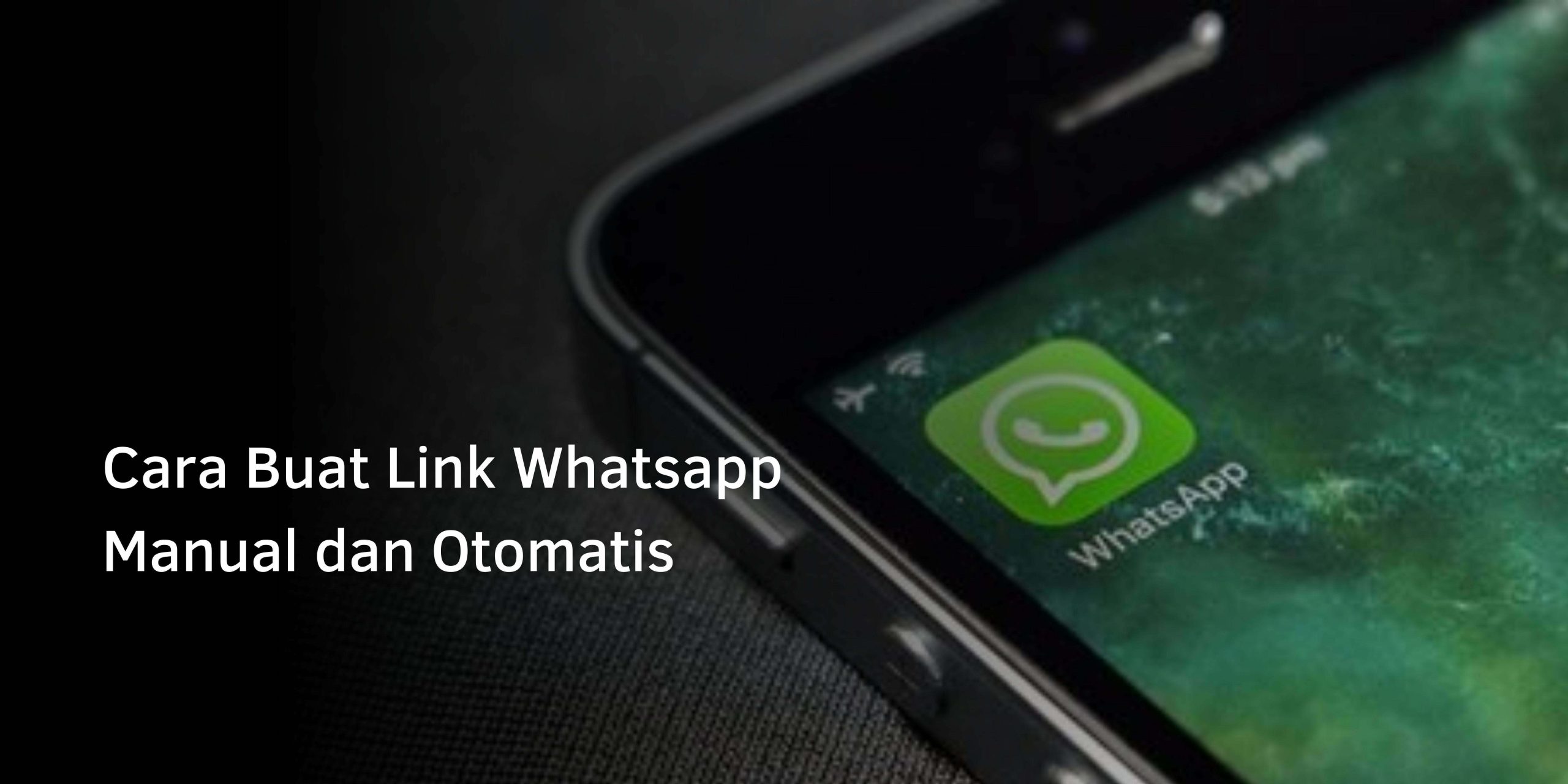 Cara Buat Link Whatsapp Manual dan Otomatis