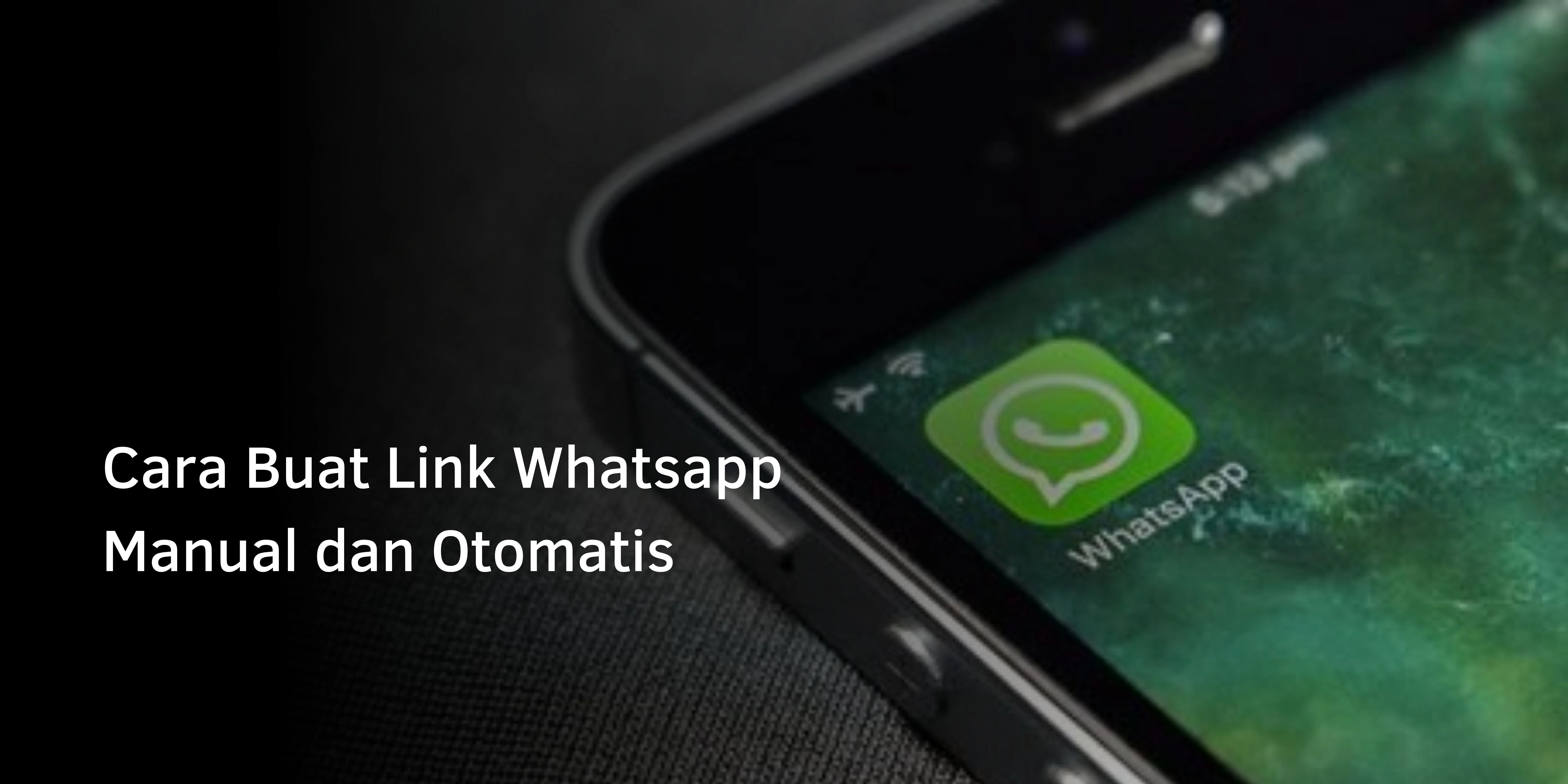 Cara Buat Link Whatsapp Manual dan Otomatis