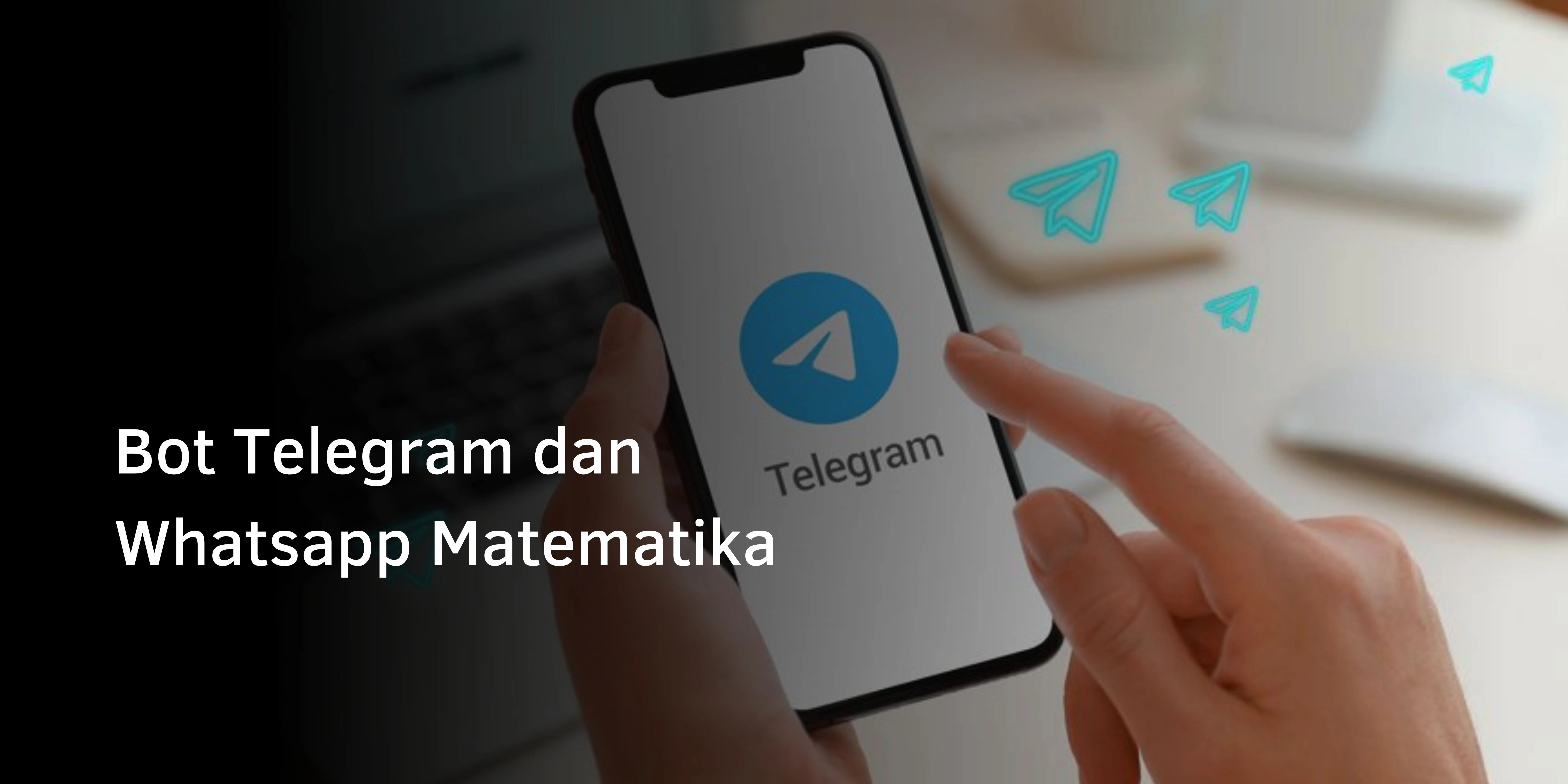 Bot Telegram dan Whatsapp Matematika