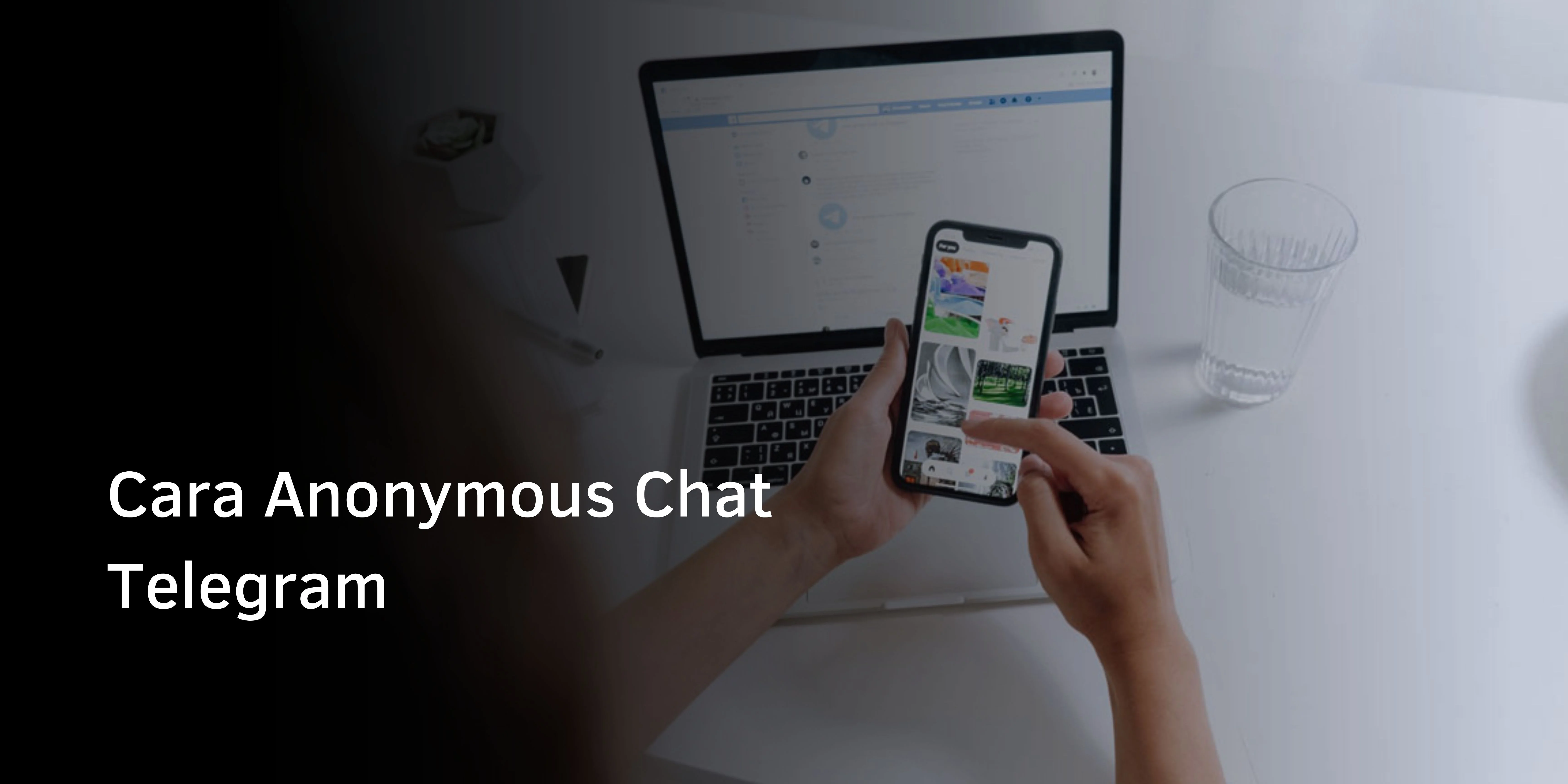 Cara Anonymous Chat Telegram
