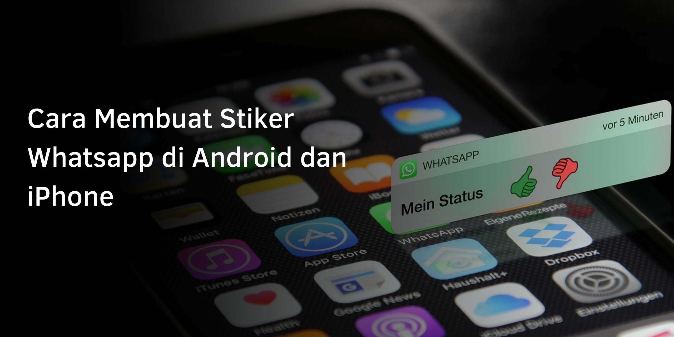 Cara Membuat Stiker Whatsapp di Android dan iPhone