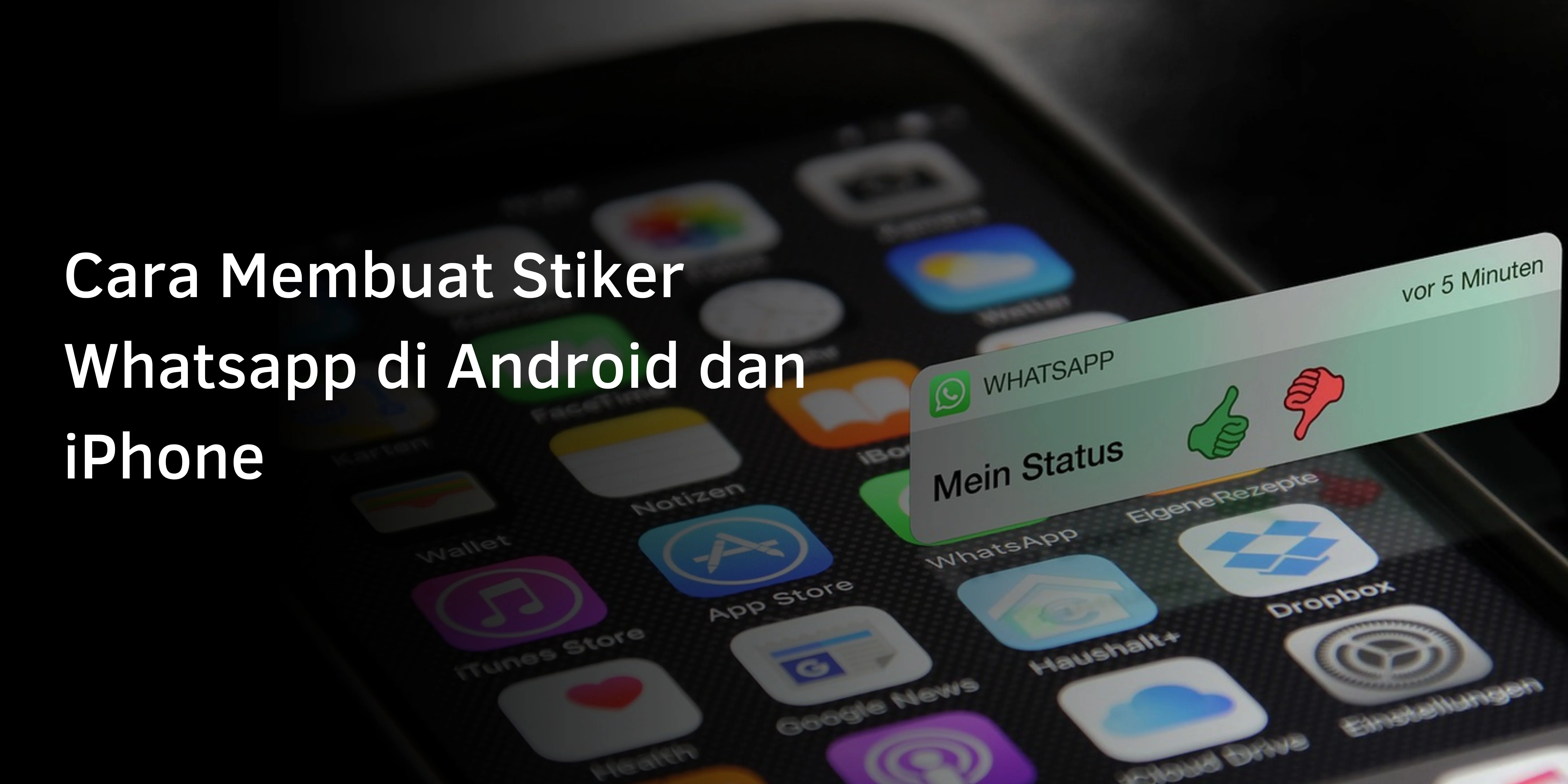 Cara Membuat Stiker Whatsapp di Android dan iPhone