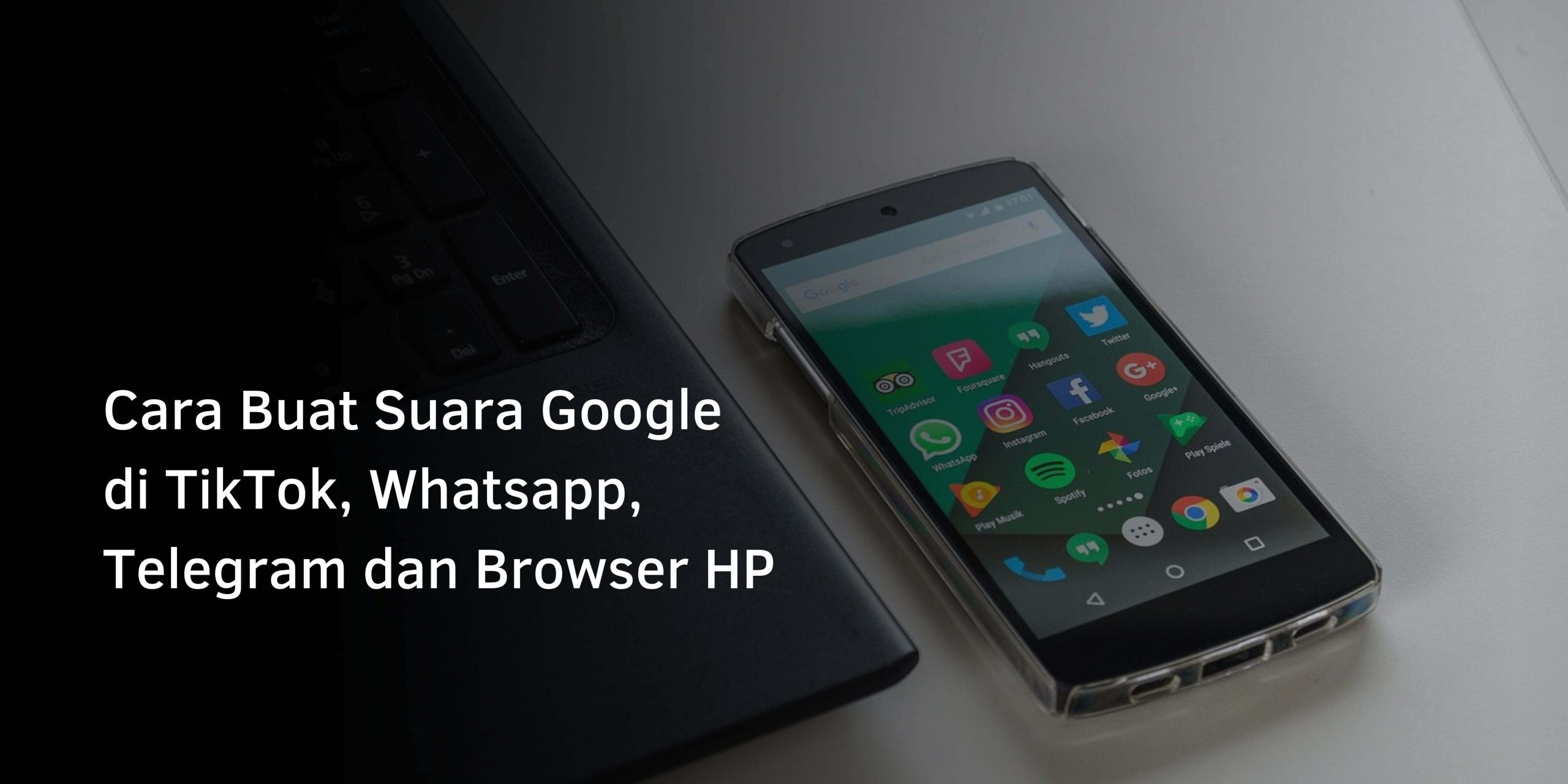 Cara Buat Suara Google di TikTok