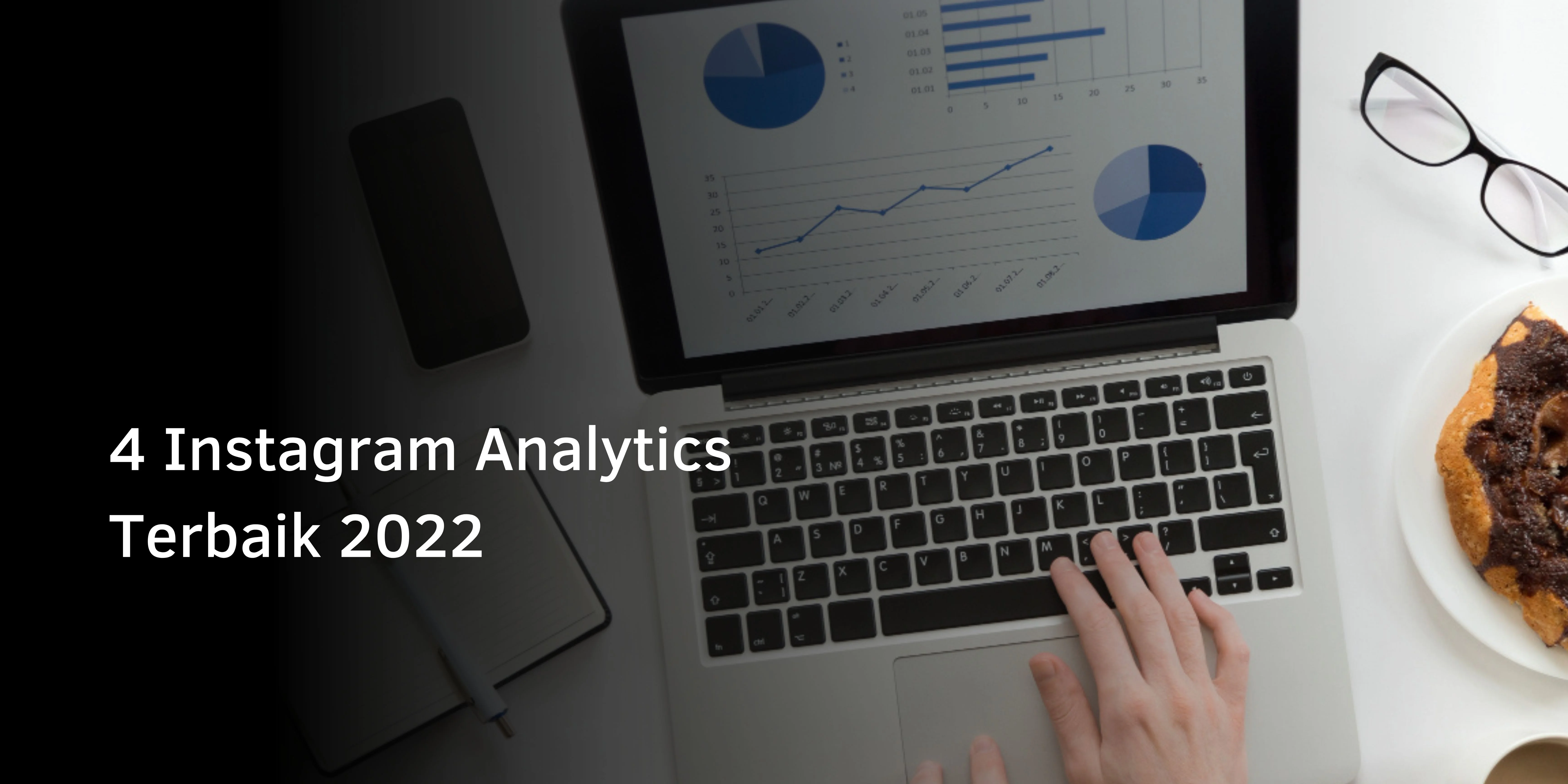 4 Instagram Analytics Terbaik 2022