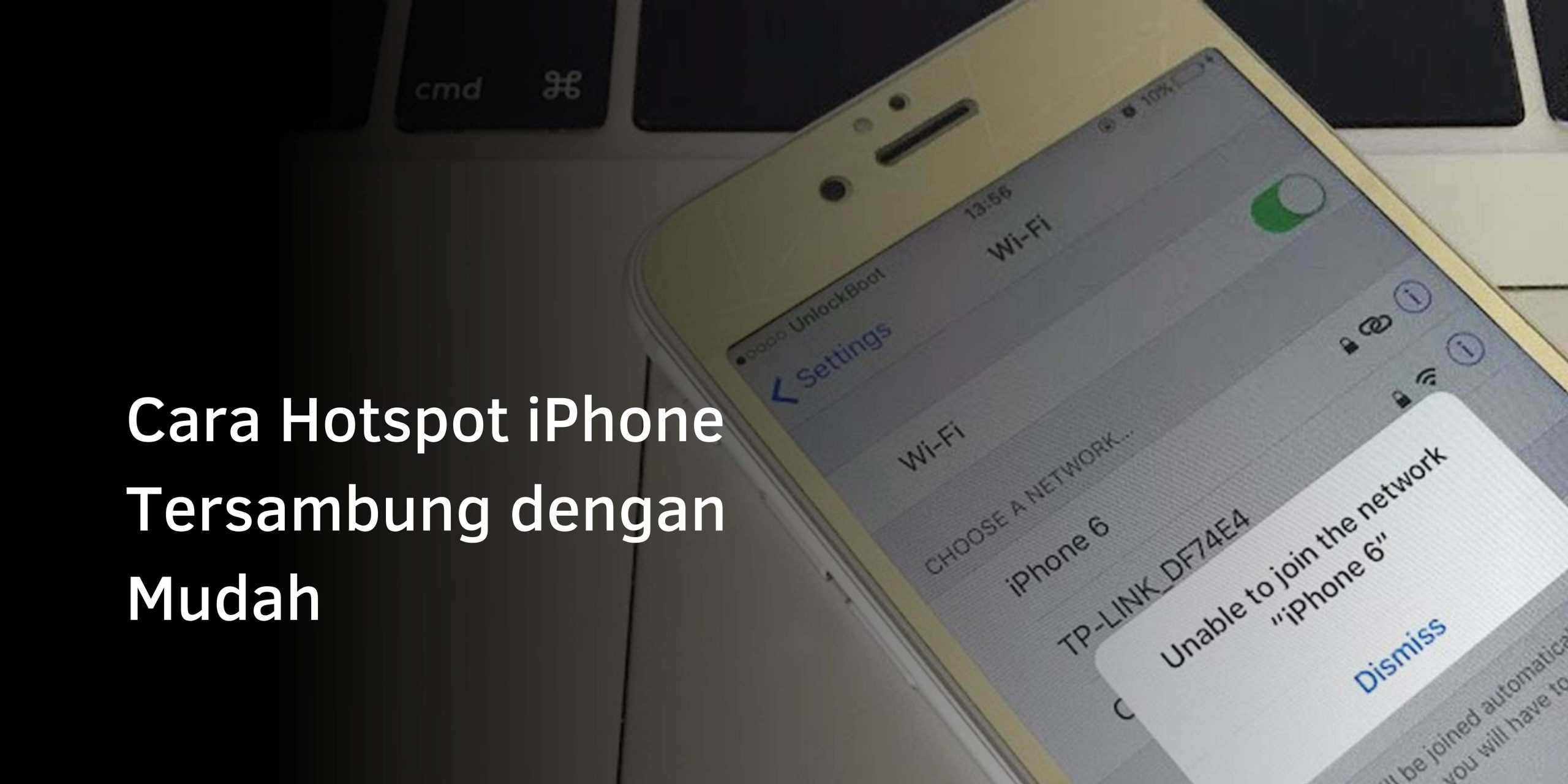 Cara Hotspot iPhone Tersambung dengan Mudah