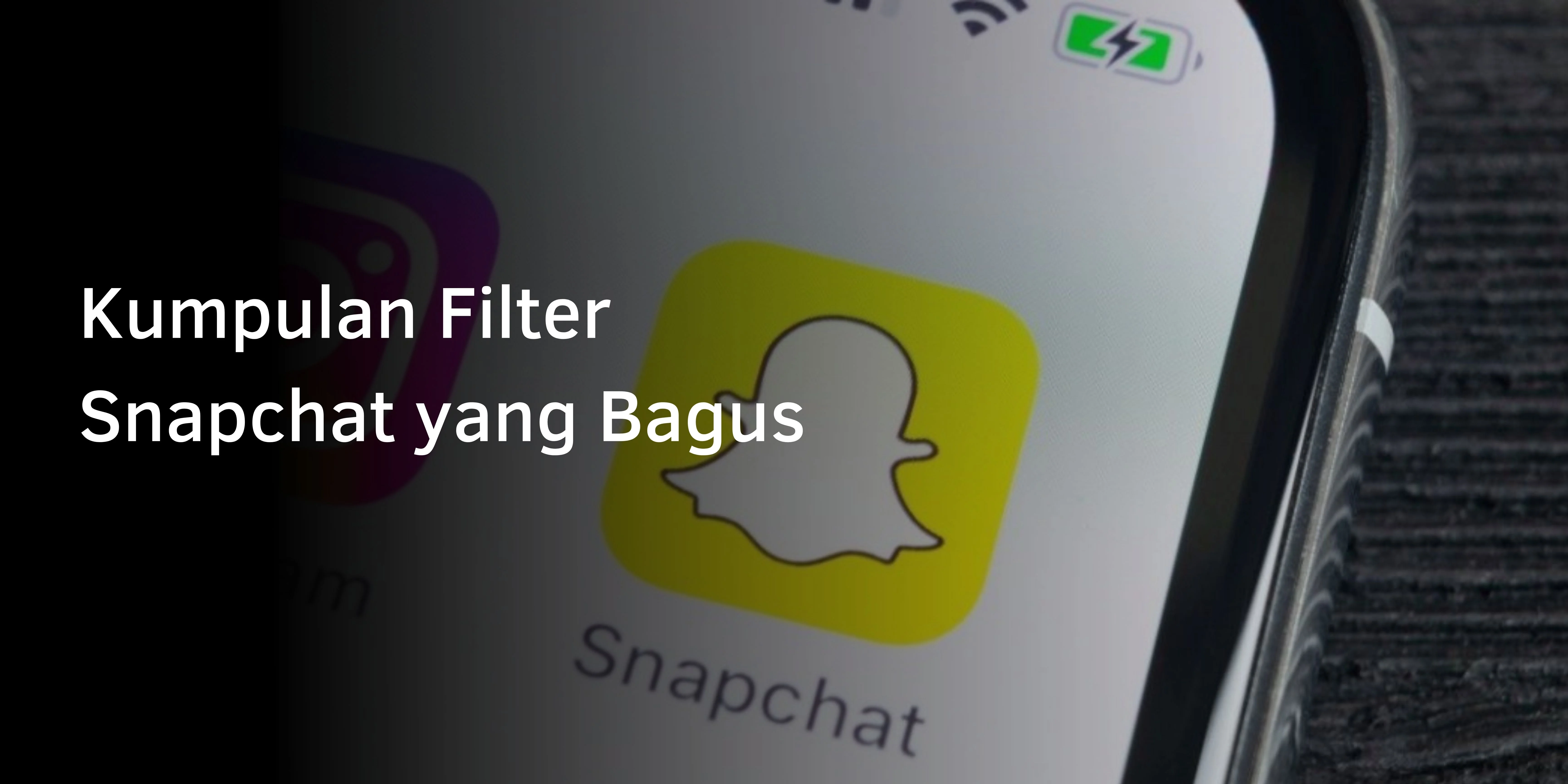 Kumpulan Filter Snapchat yang Bagus