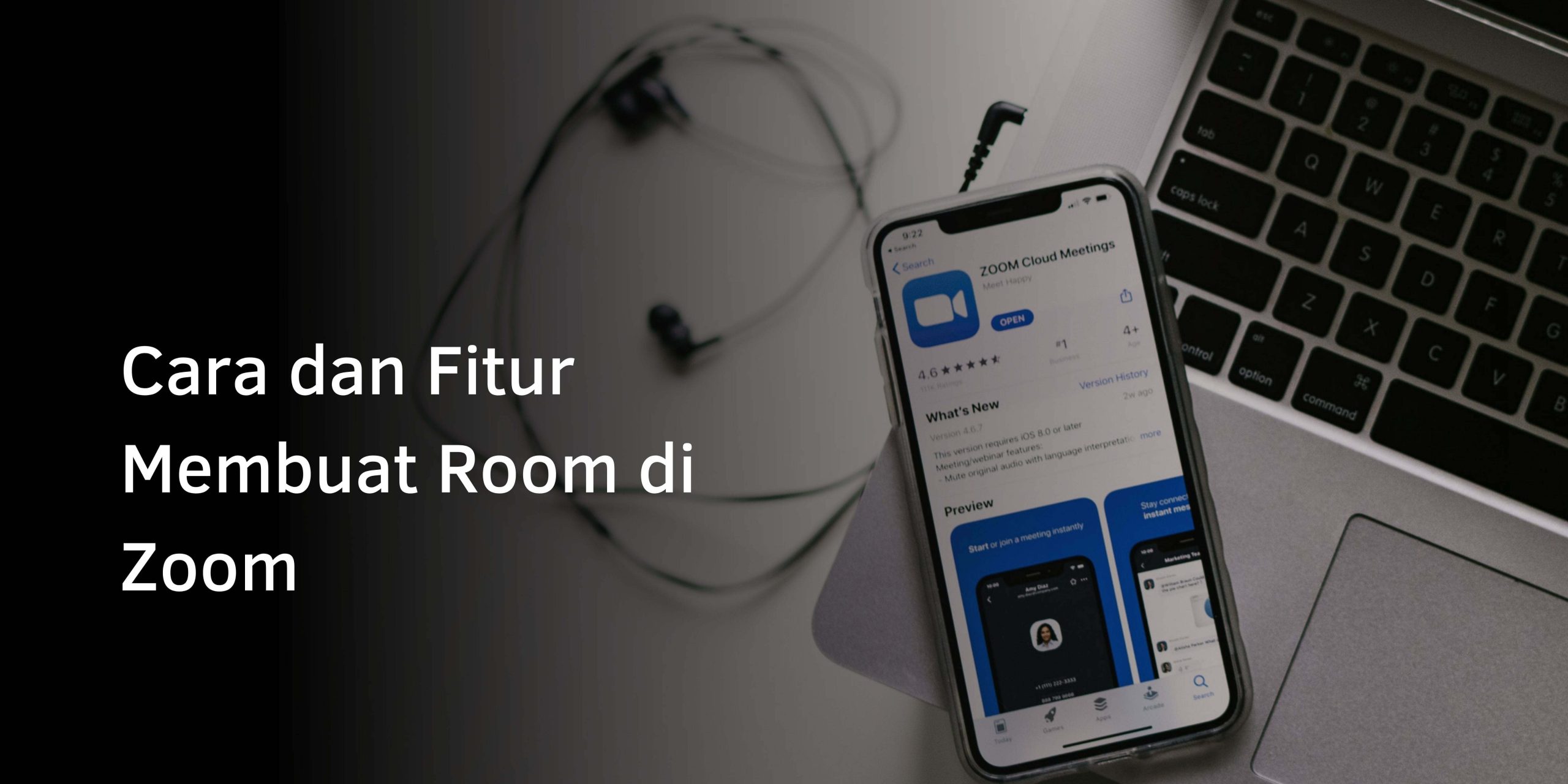 Cara dan Fitur Membuat Room di Zoom