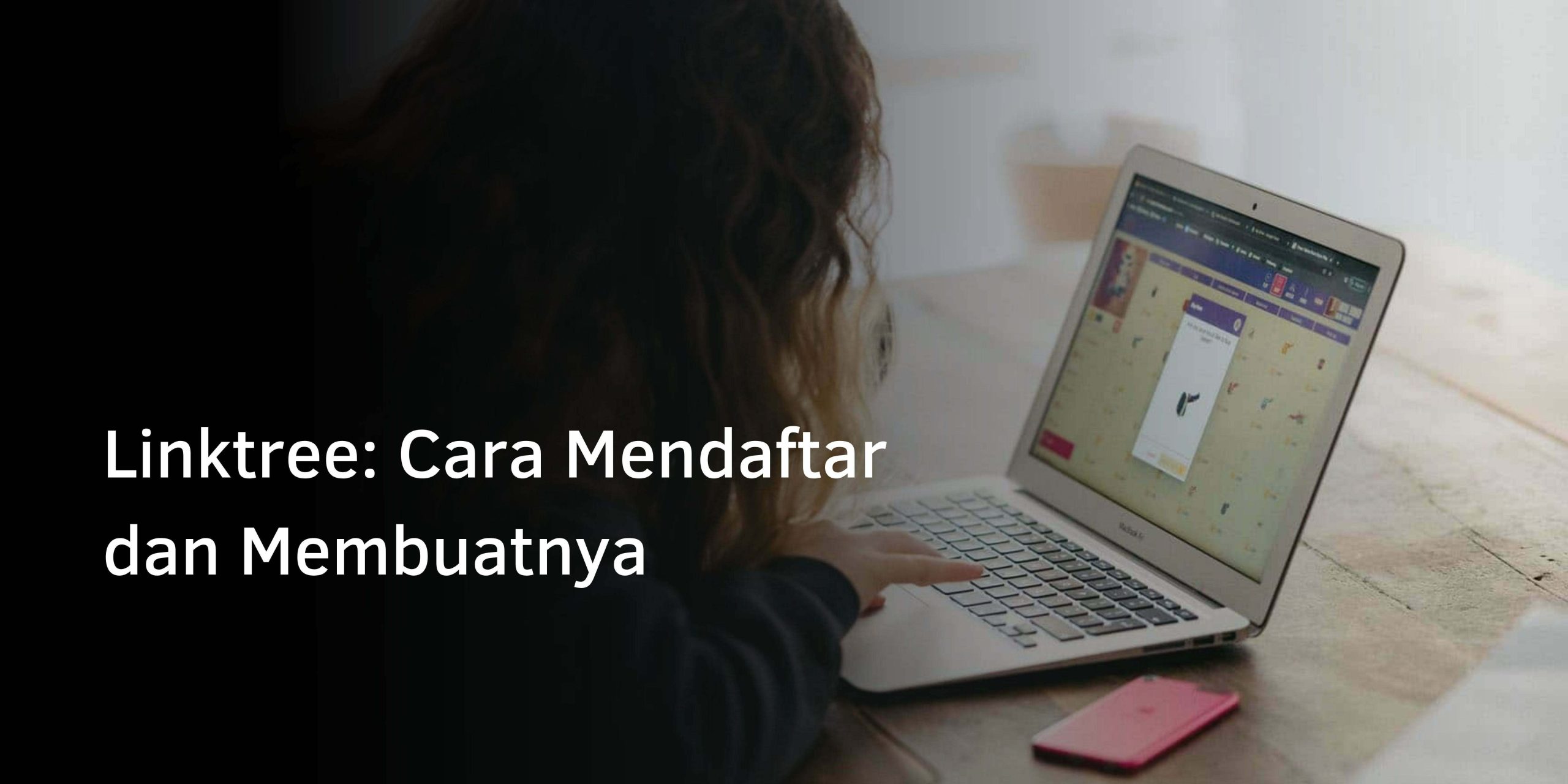 Cara Mendaftar dan Membuat Linktree