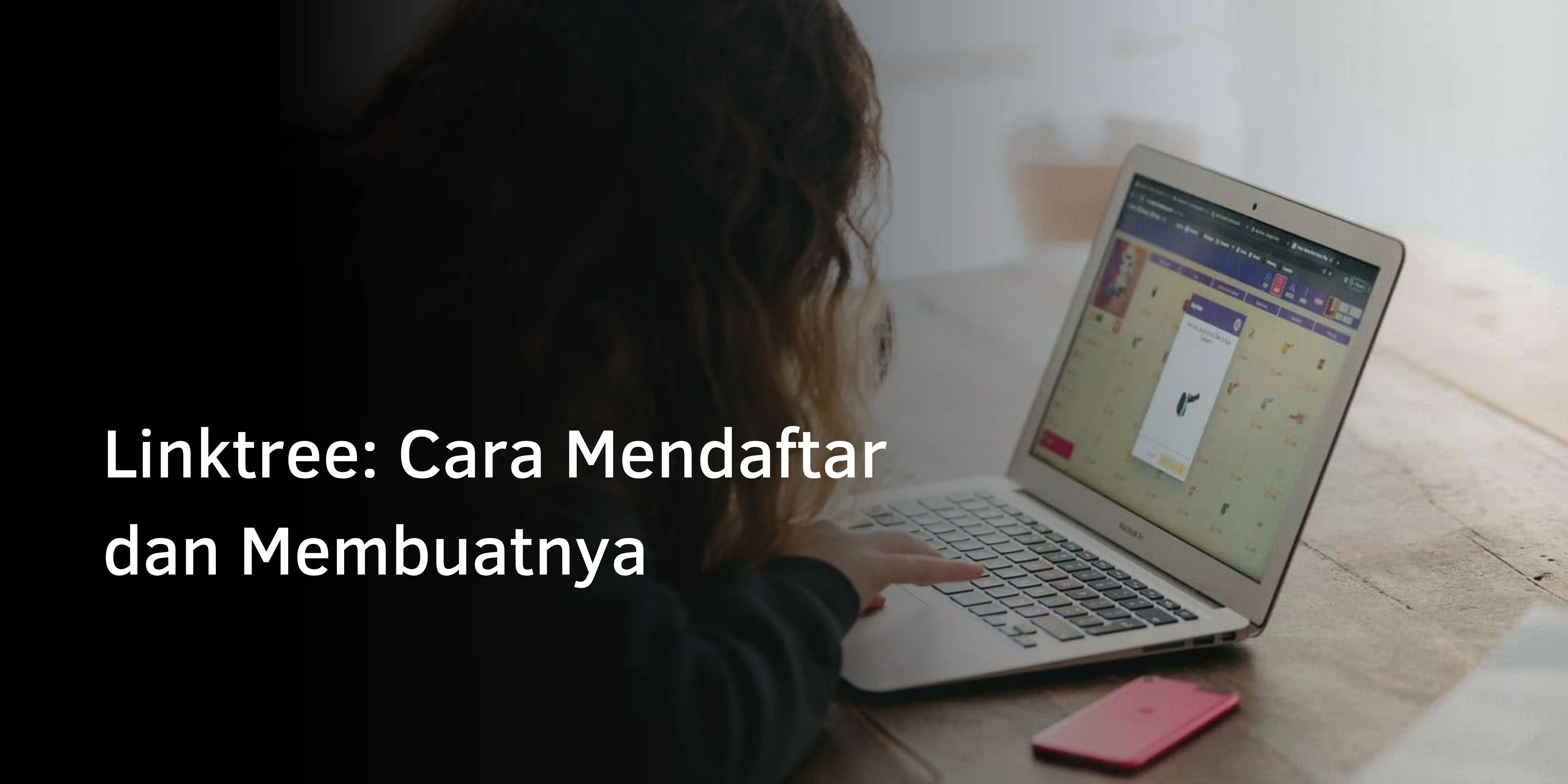 Cara Mendaftar dan Membuat Linktree
