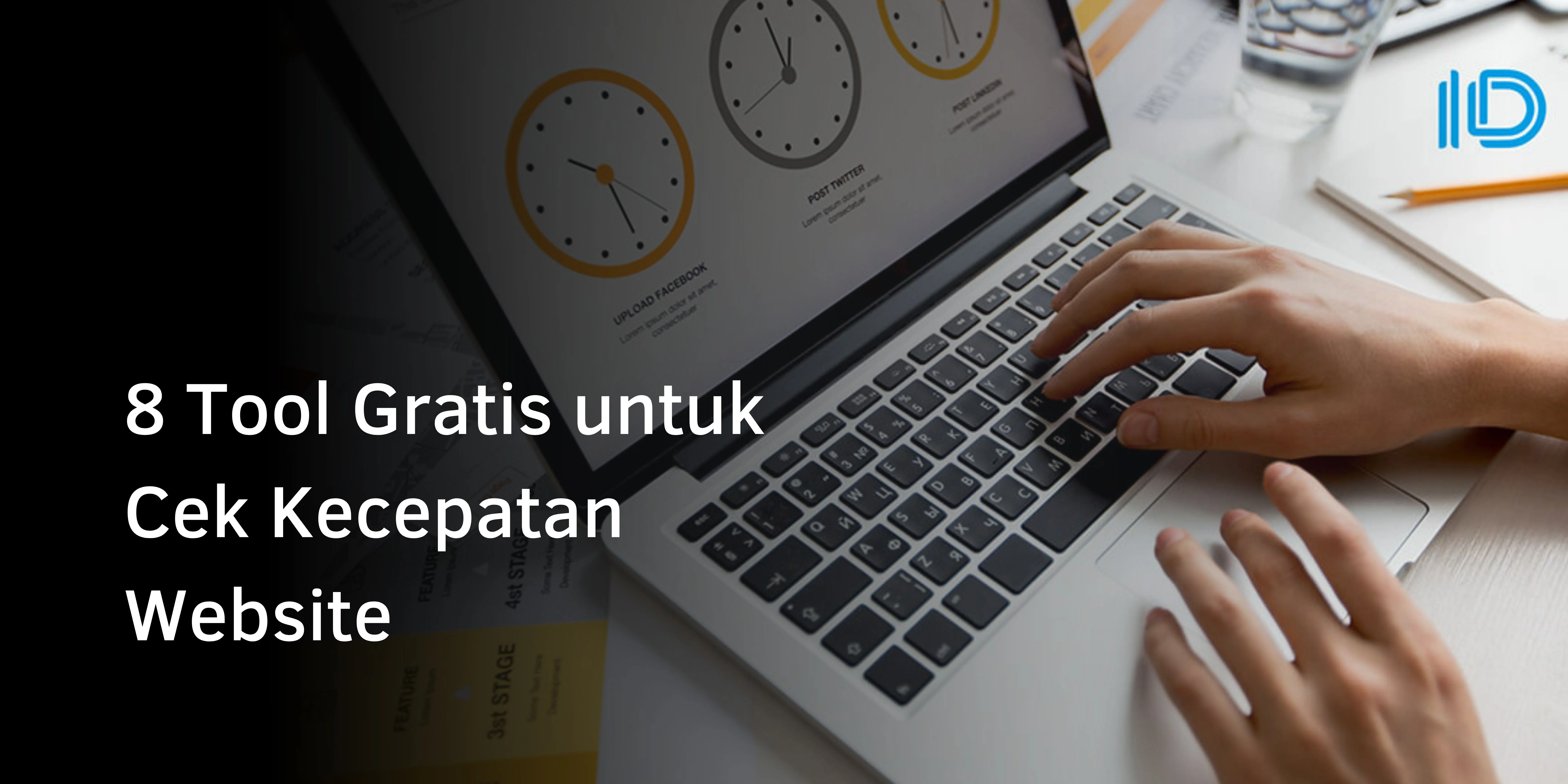 8 Tool Gratis untuk Cek Kecepatan Website