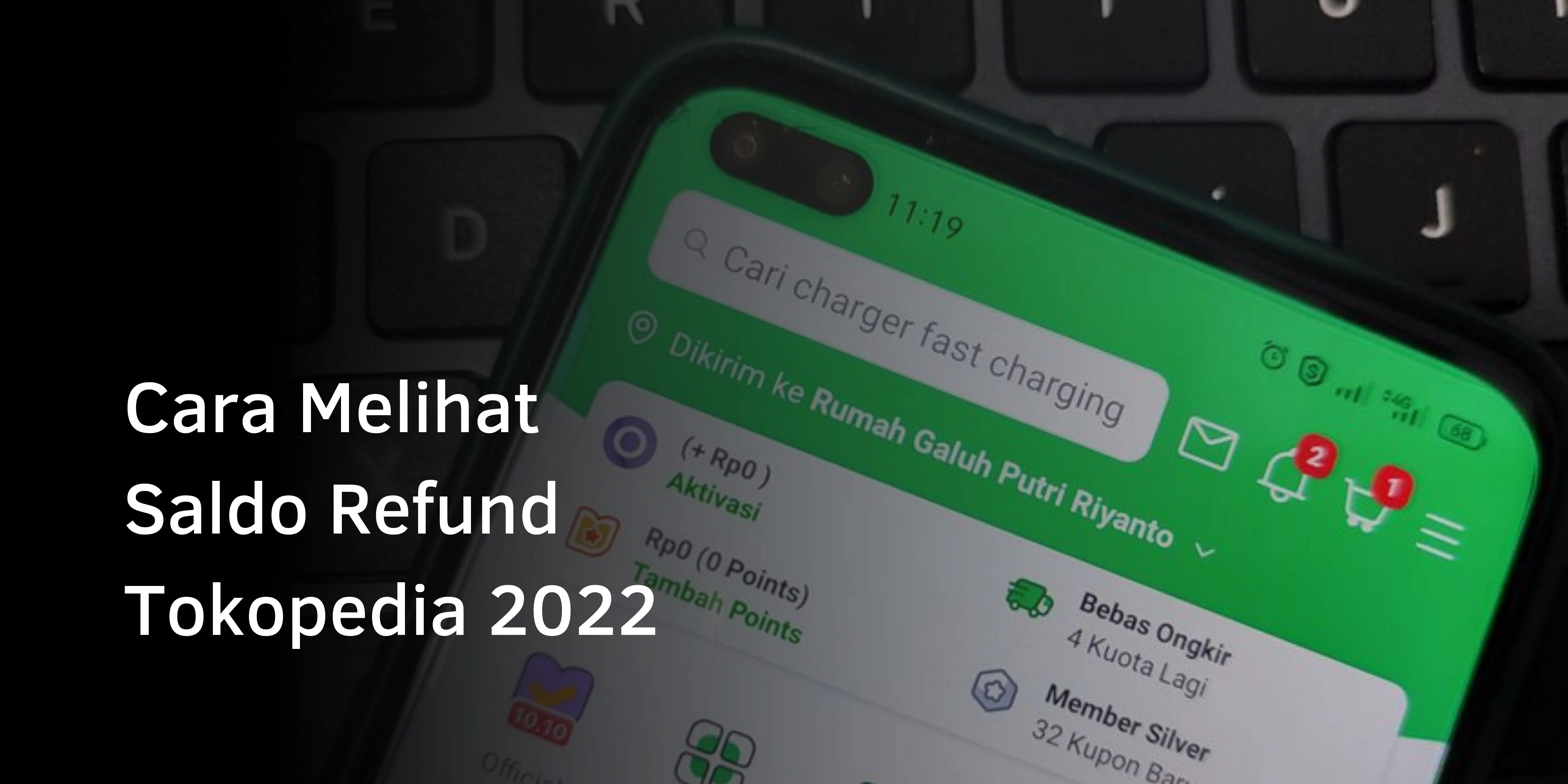 Cara Melihat Saldo Refund Tokopedia