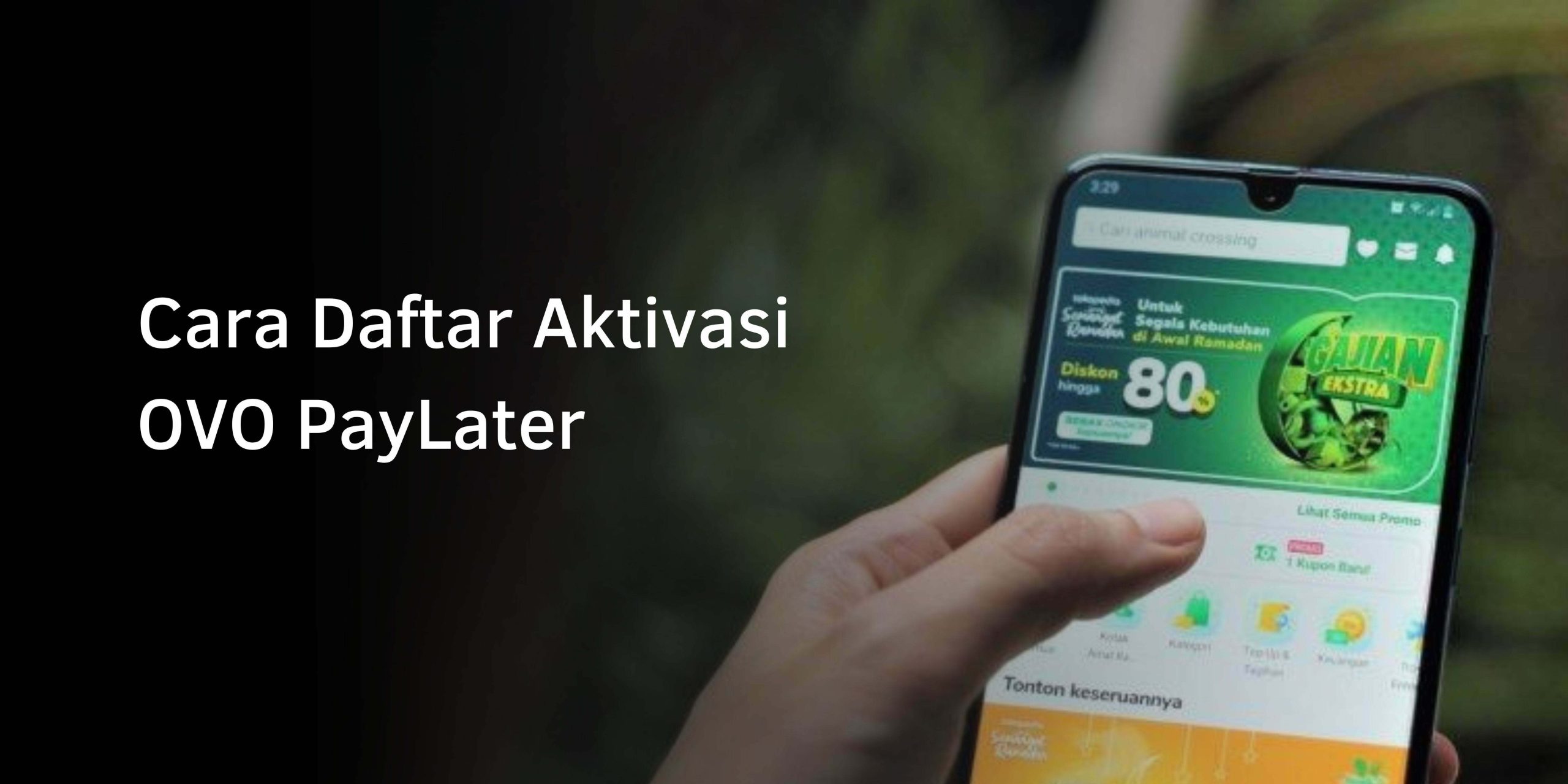 Cara Daftar Aktivasi OVO PayLater