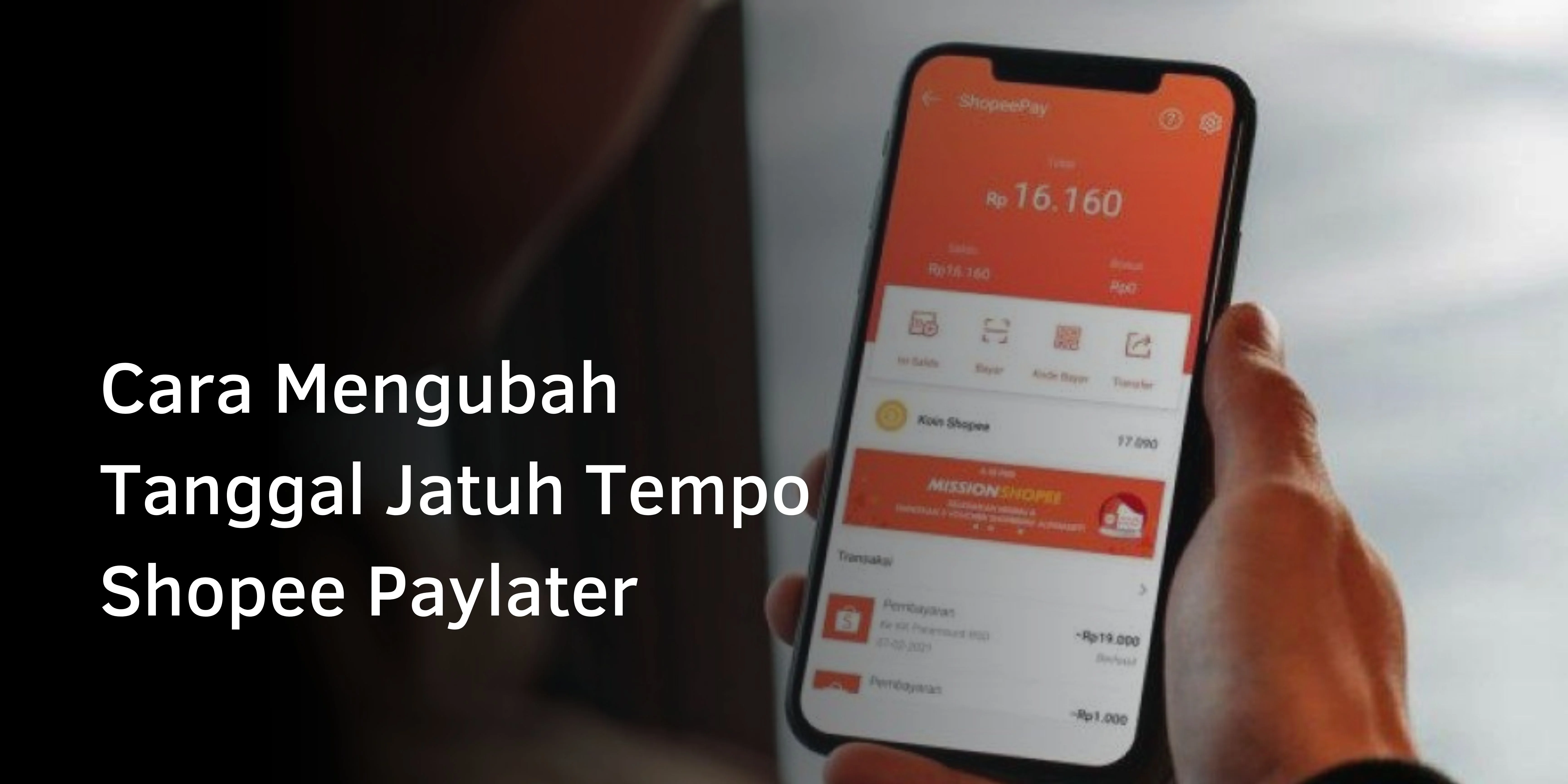 Cara Mengubah Tanggal Jatuh Tempo Shopee Paylater