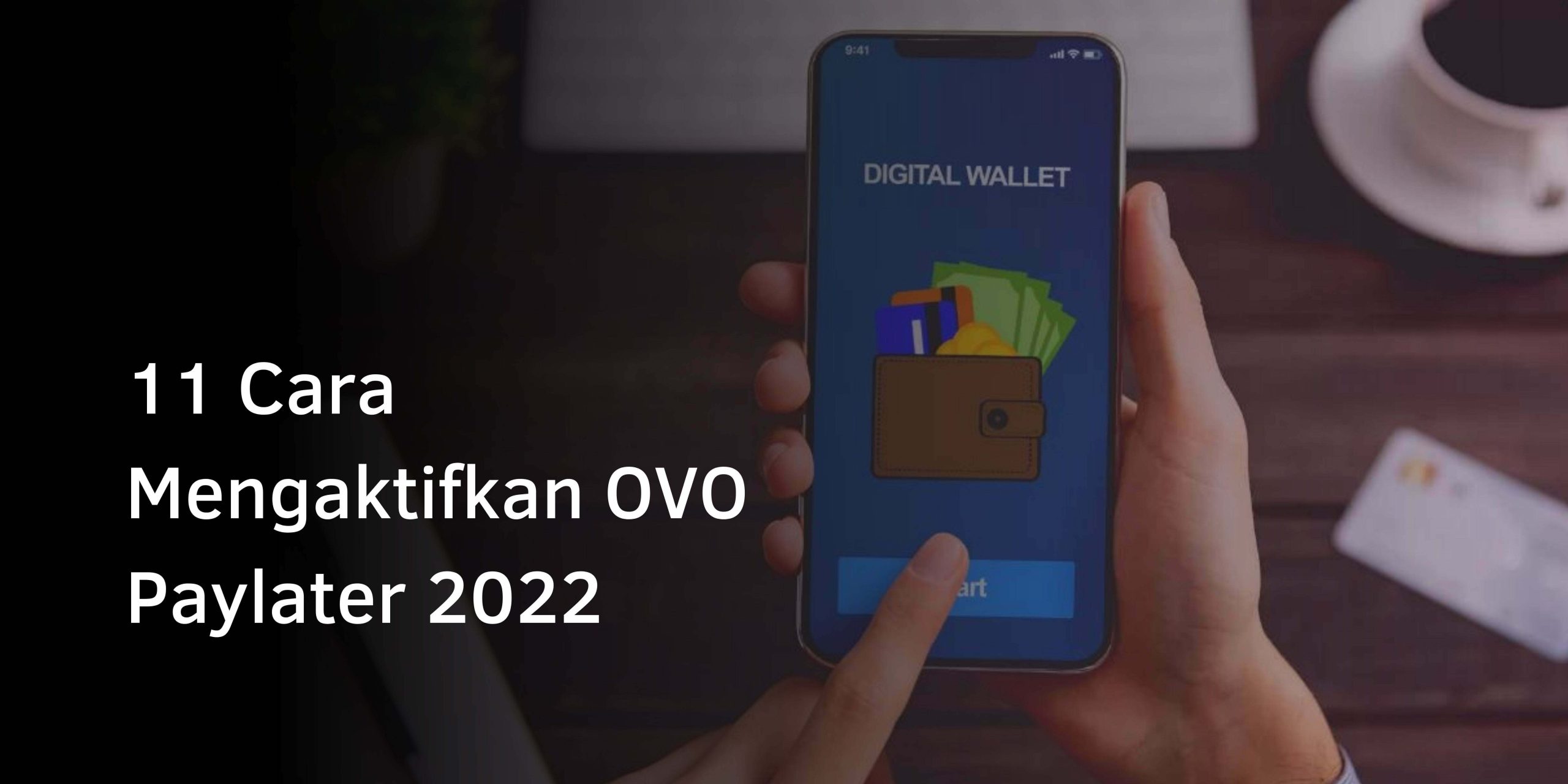 Cara Mengaktifkan OVO Paylater Cara Mengaktifkan OVO Paylater