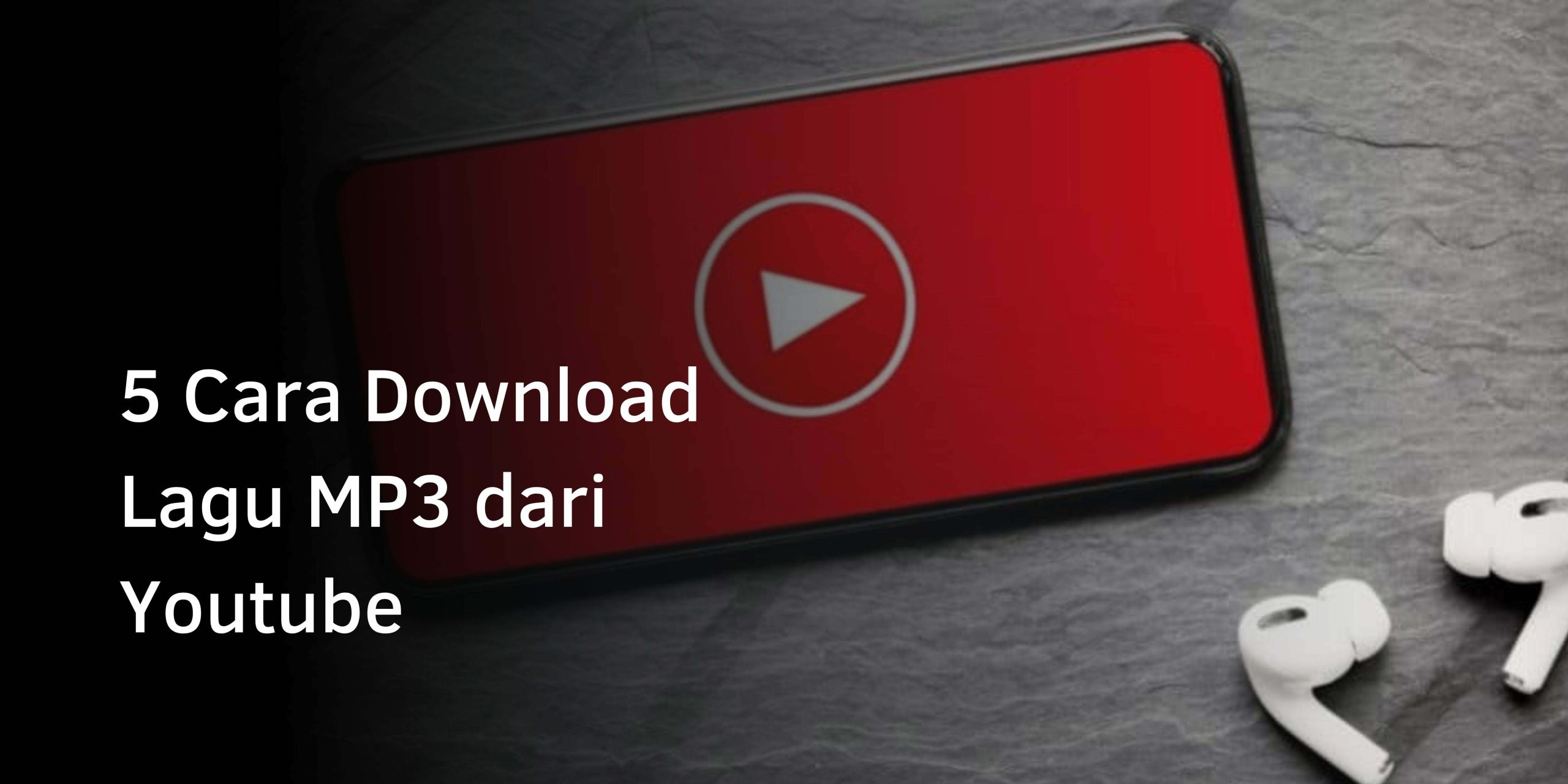 Cara Download Lagu MP3 dari Youtube