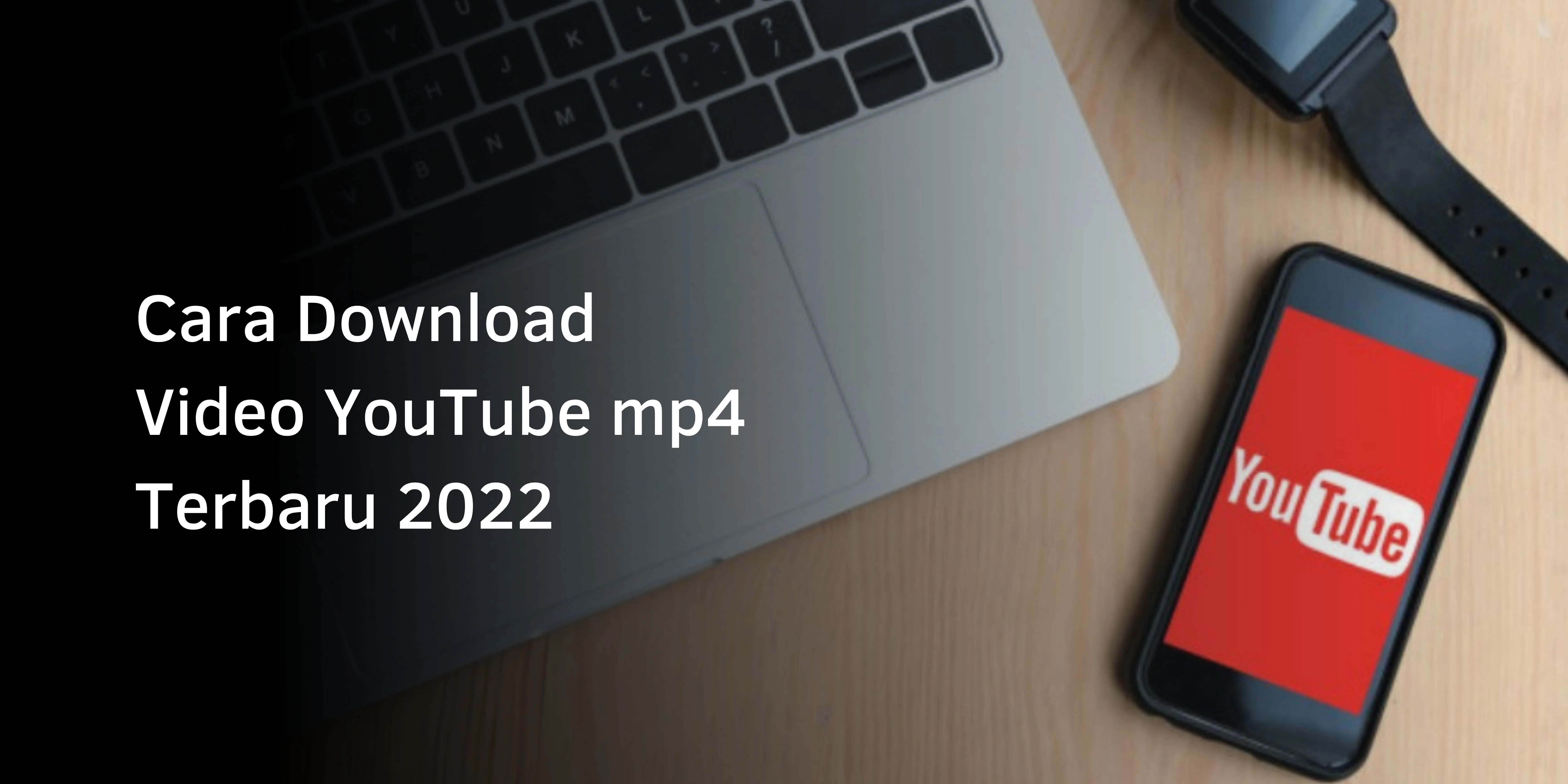 Cara Download Video YouTube mp4 Terbaru
