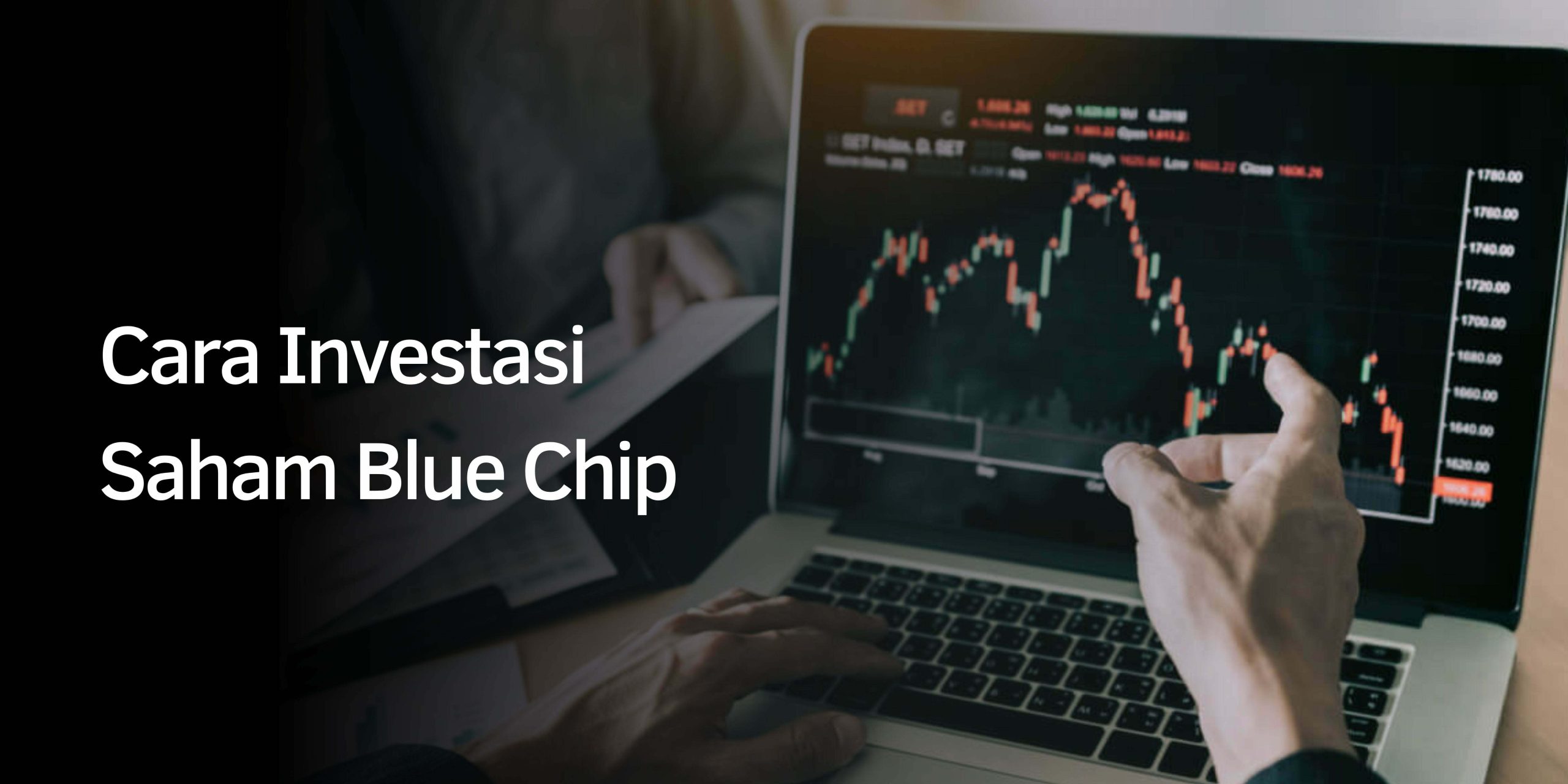 Cara Investasi Saham Blue Chip