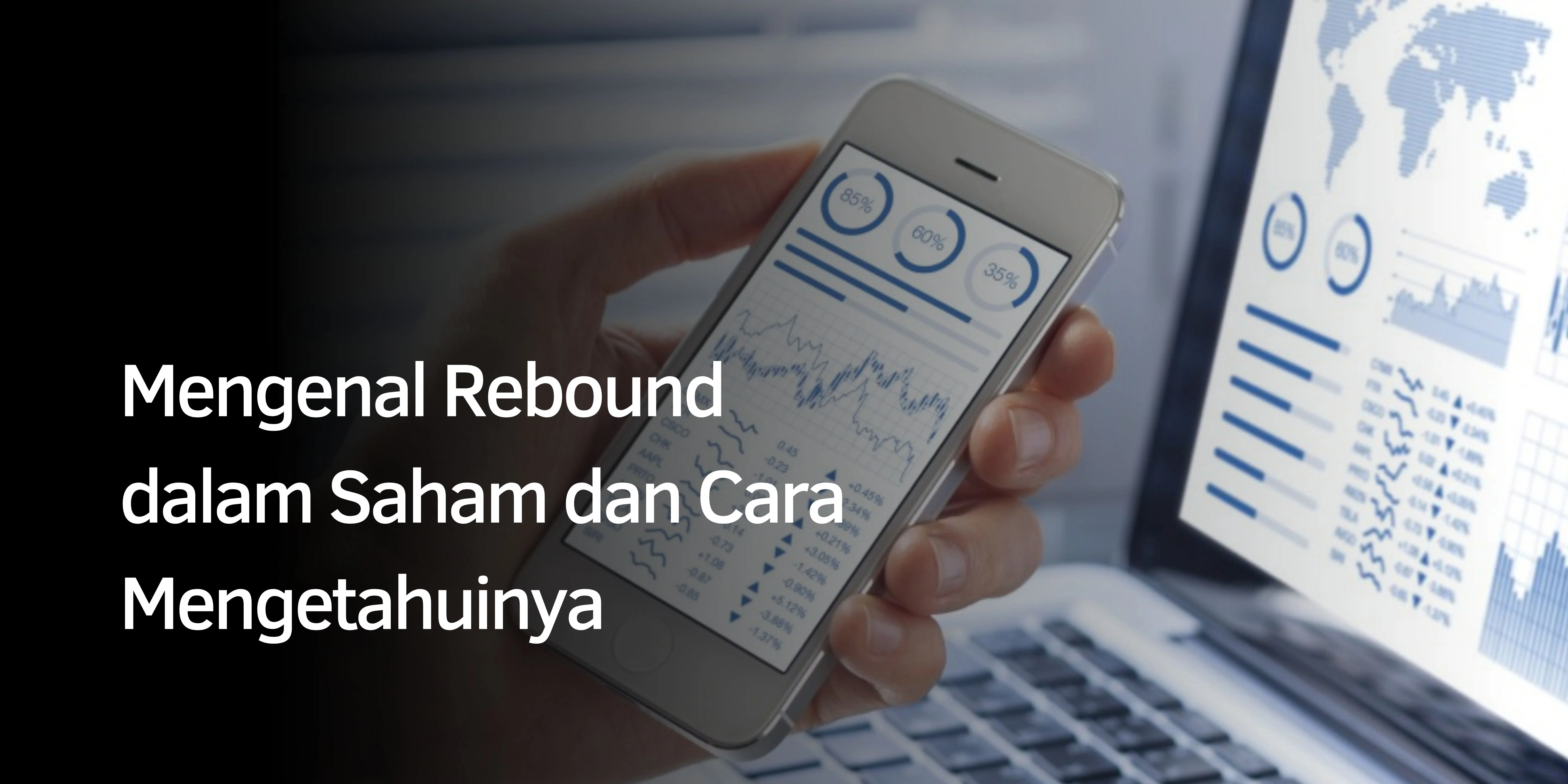 Mengenal Rebound Saham adalah ? dan Cara Mengetahuinya