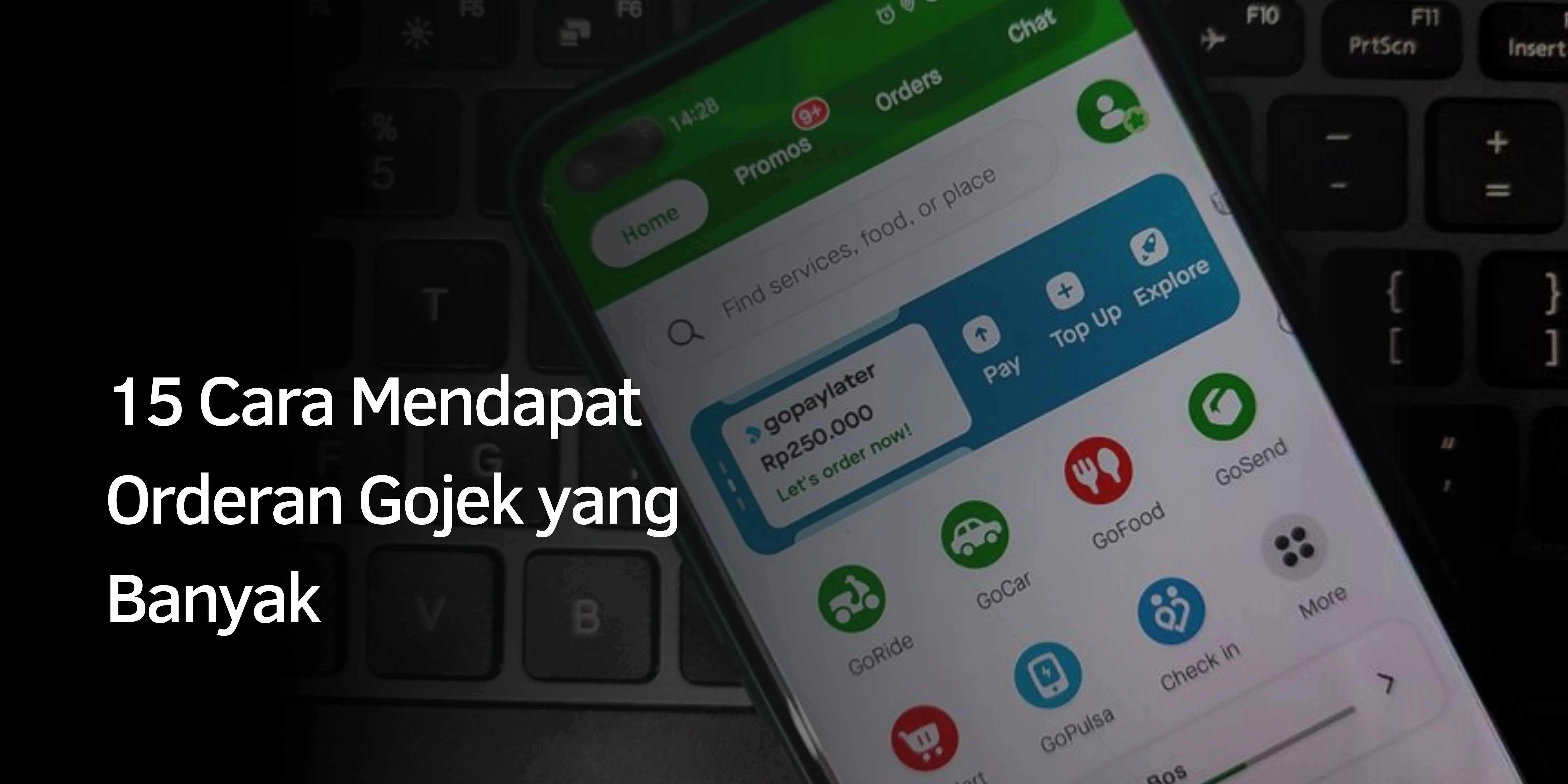 15 Cara Mendapat Orderan Gojek yang Banyak