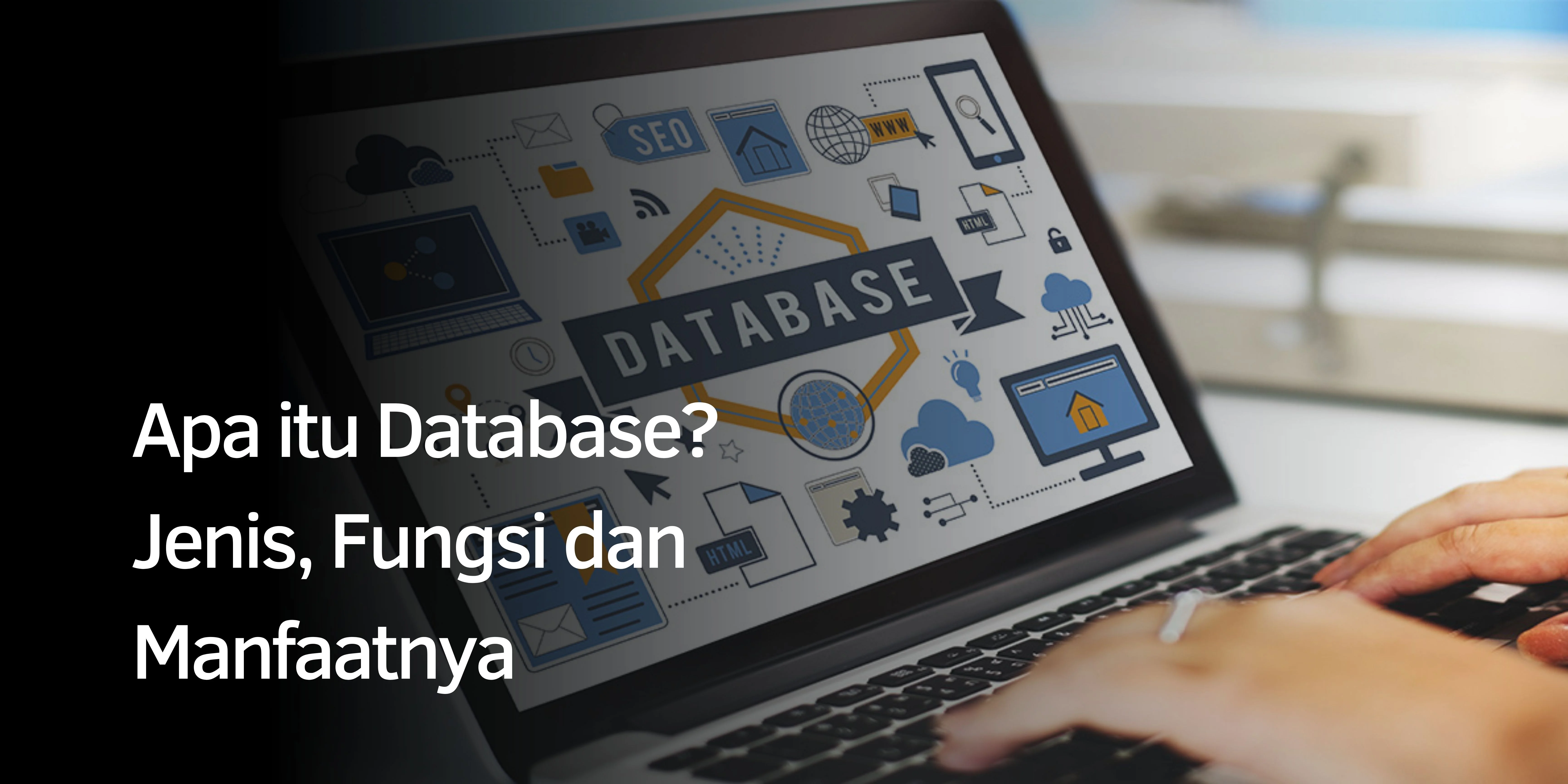 Fungsi dan Manfaat Database
