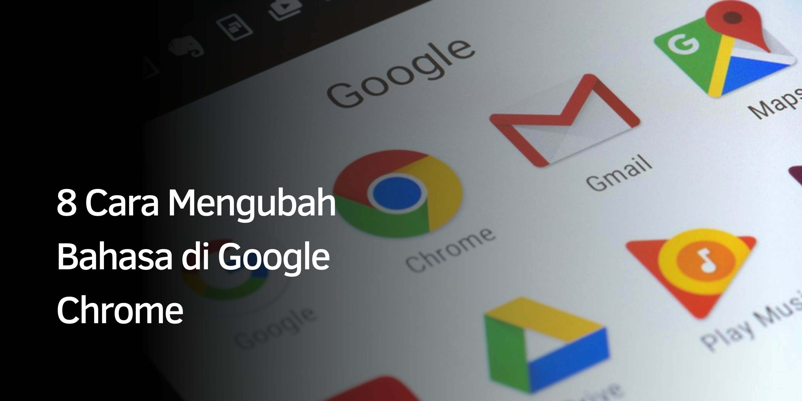 Cara Mengubah Bahasa di Google Chrome