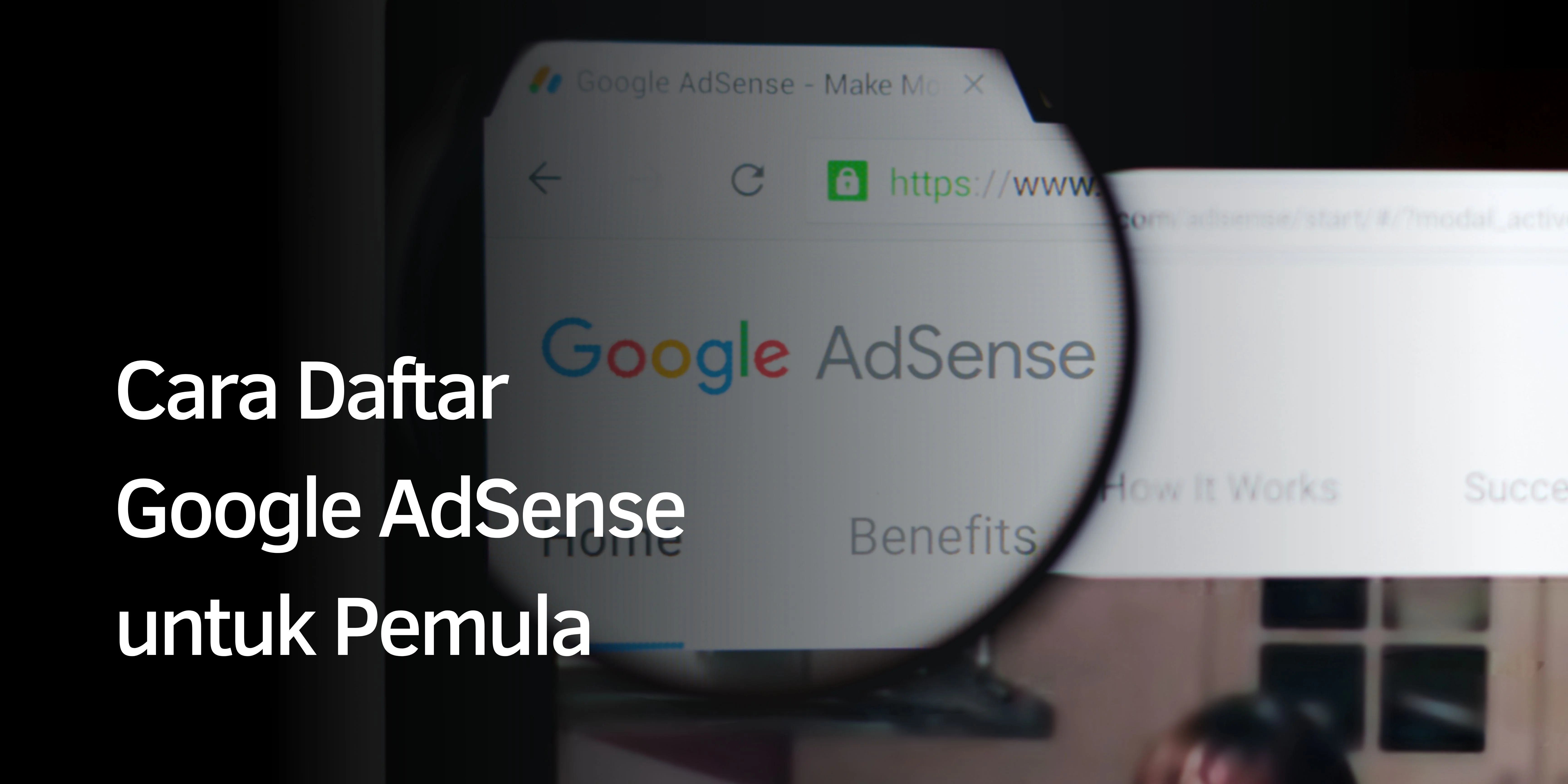 Cara Daftar Google AdSense untuk Pemula