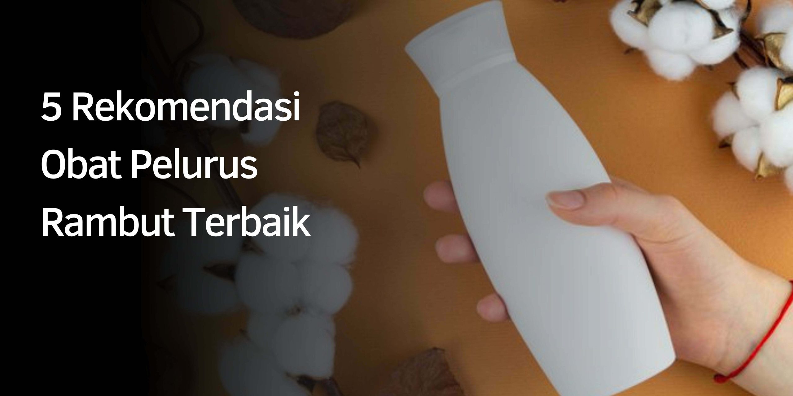 Rekomendasi Obat Pelurus Rambut Terbaik