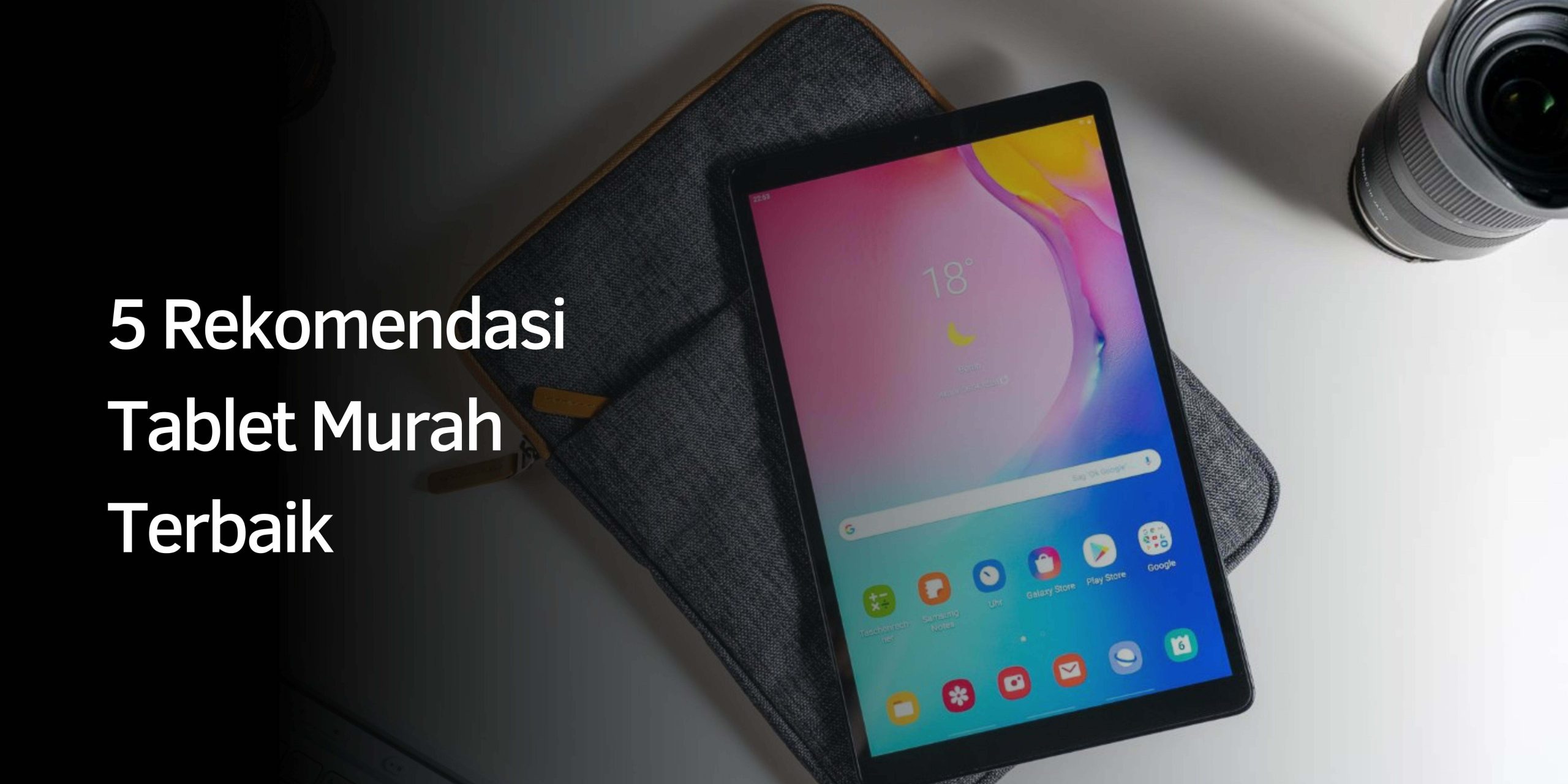 Rekomendasi Tablet Murah