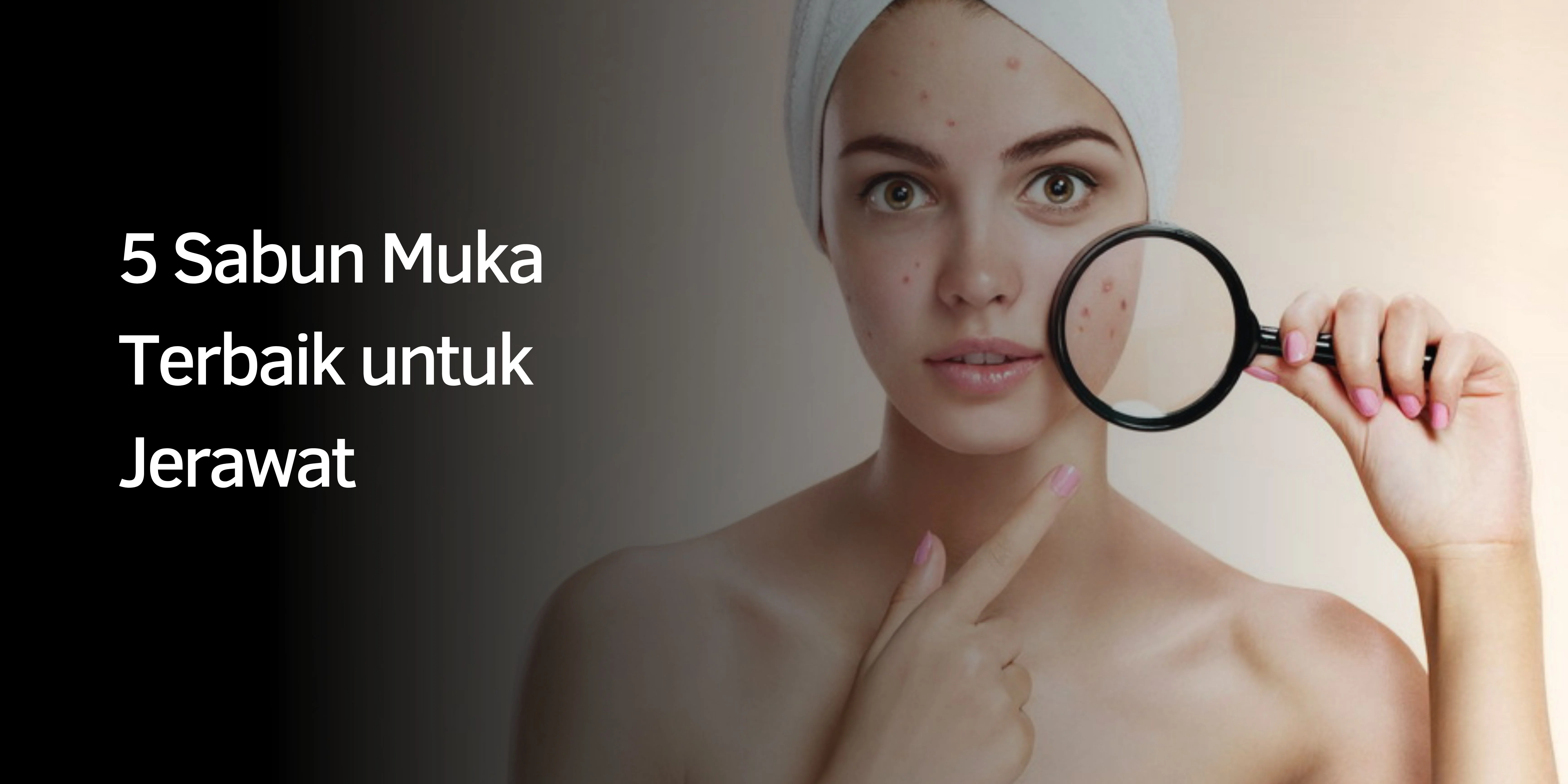 Sabun Muka untuk Jerawat