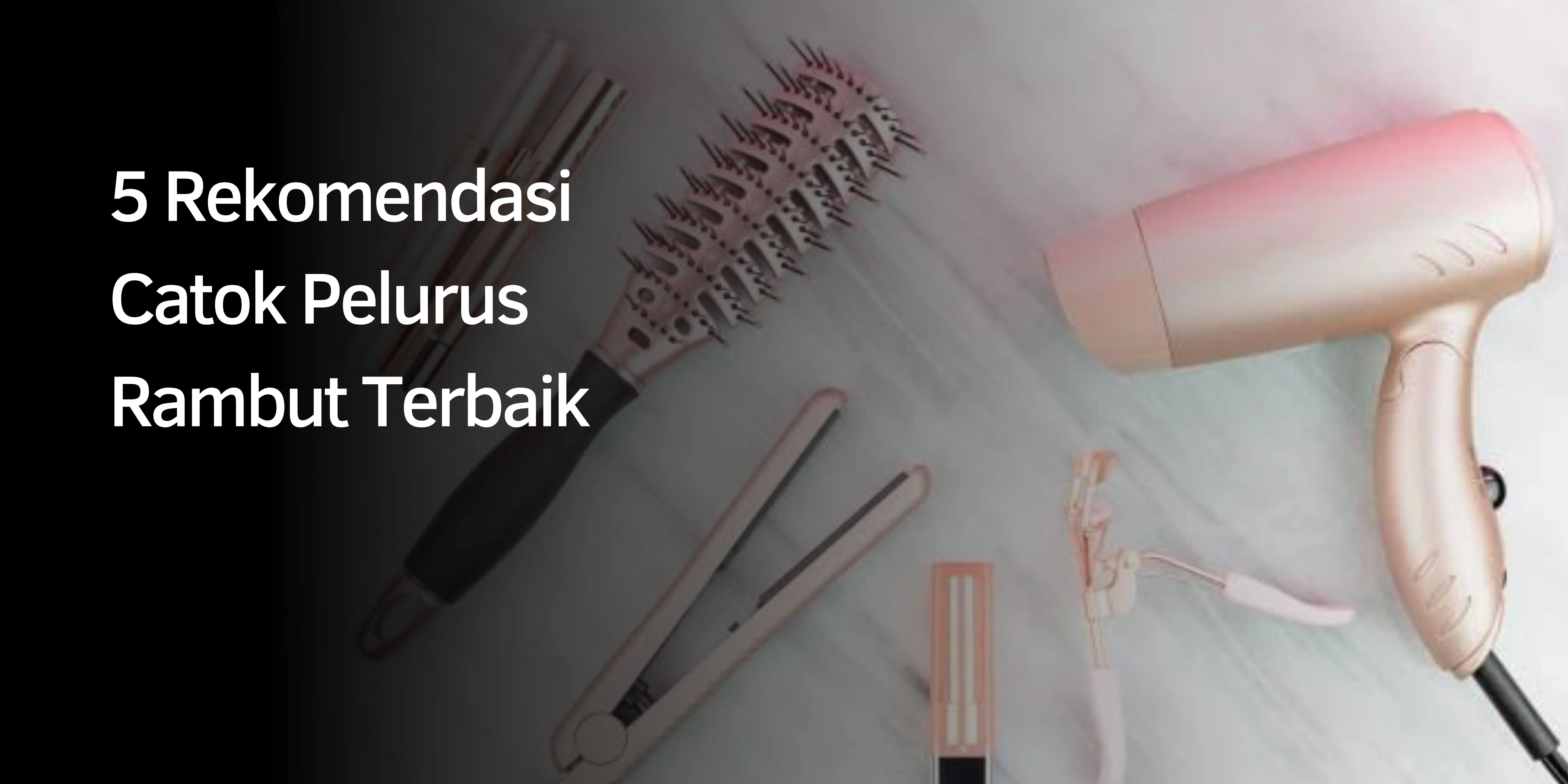 5 Rekomendasi Catok Pelurus Rambut Terbaik