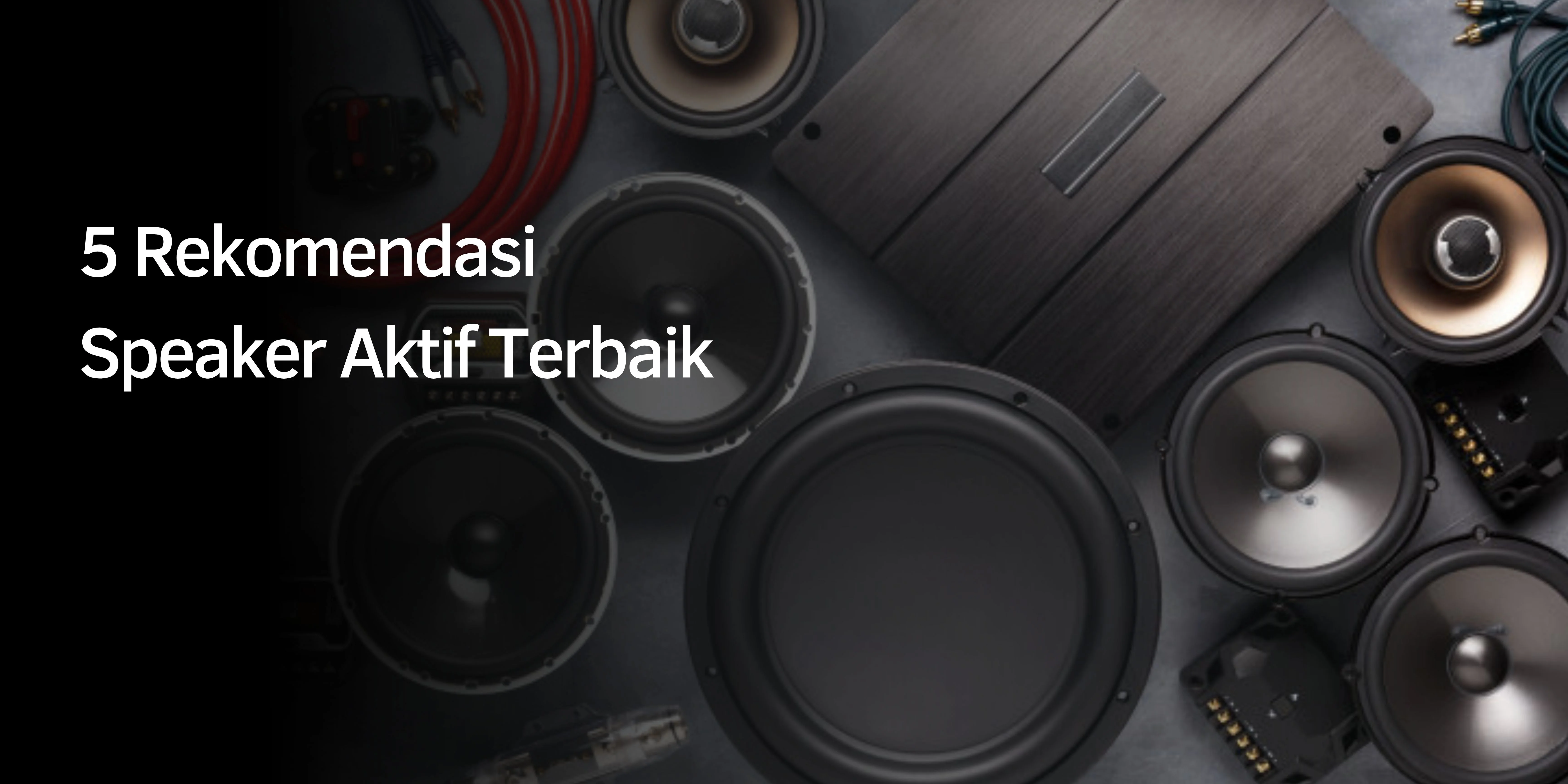 5 Rekomendasi Speaker Aktif Terbaik