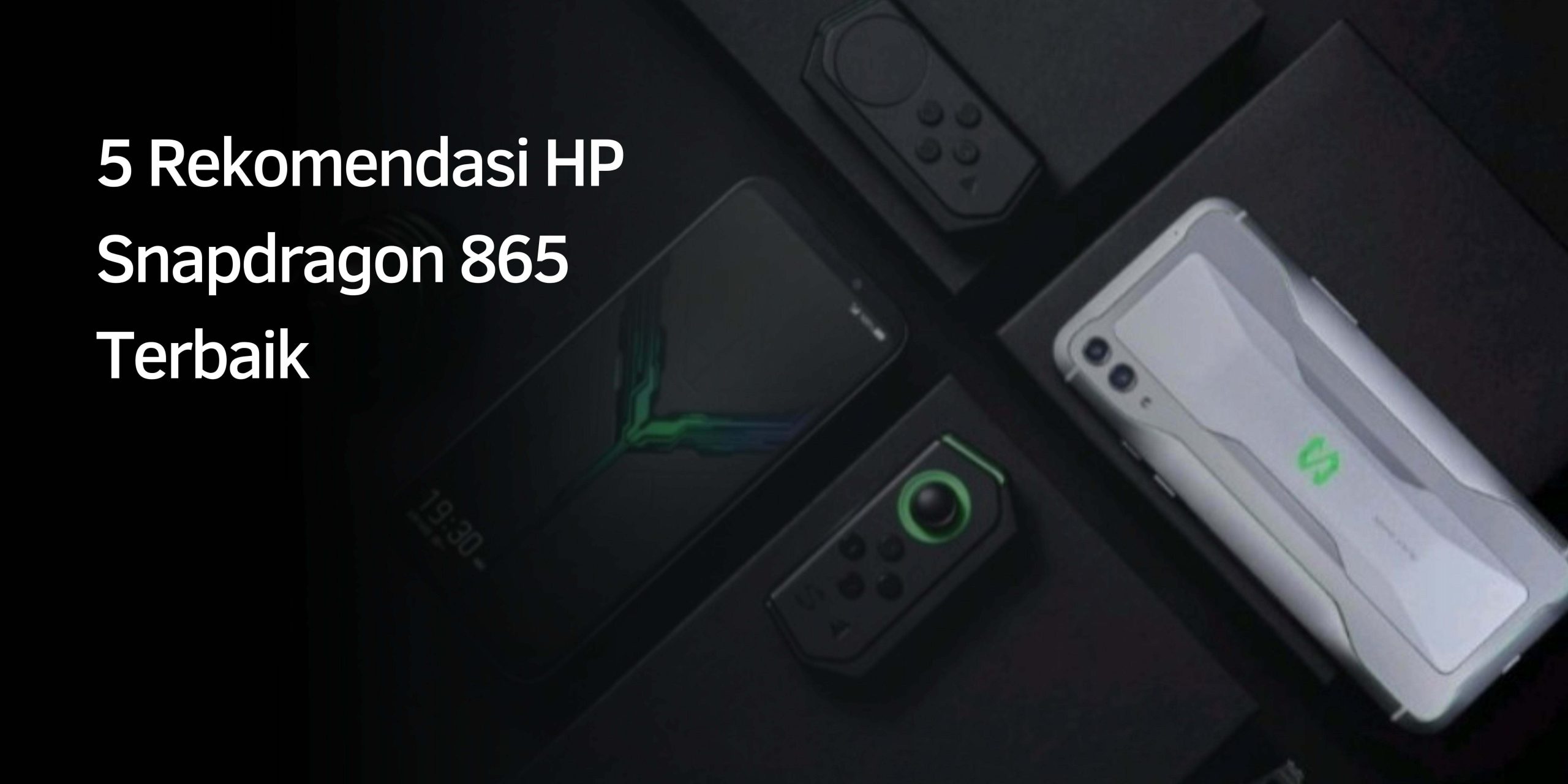 Rekomendasi HP Snapdragon 865 Terbaik