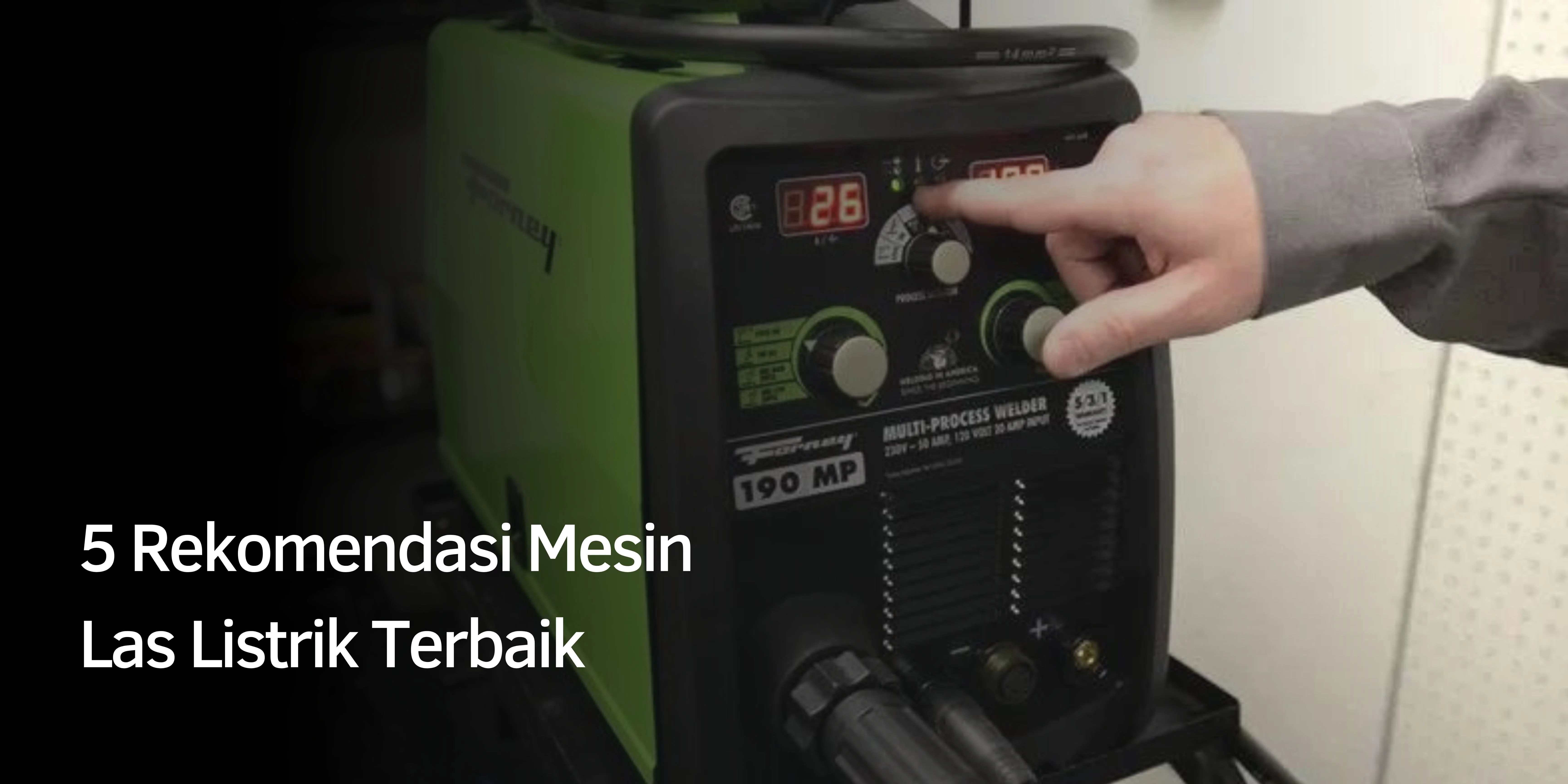 5 Rekomendasi Mesin Las Listrik Terbaik