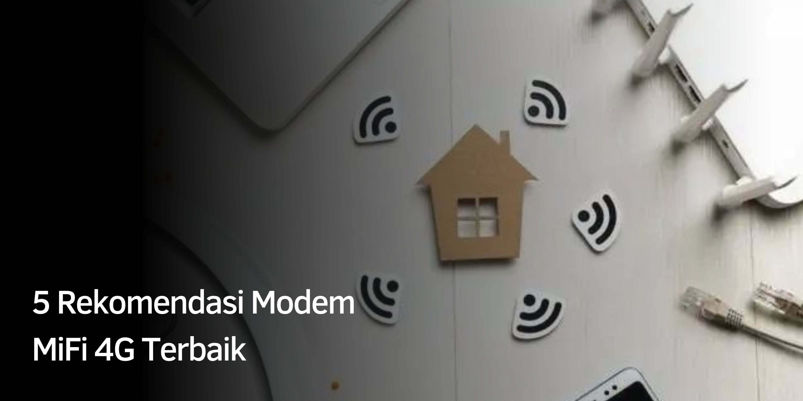 Rekomendasi Modem MiFi 4G Terbaik Rekomendasi Modem MiFi 4G Terbaik