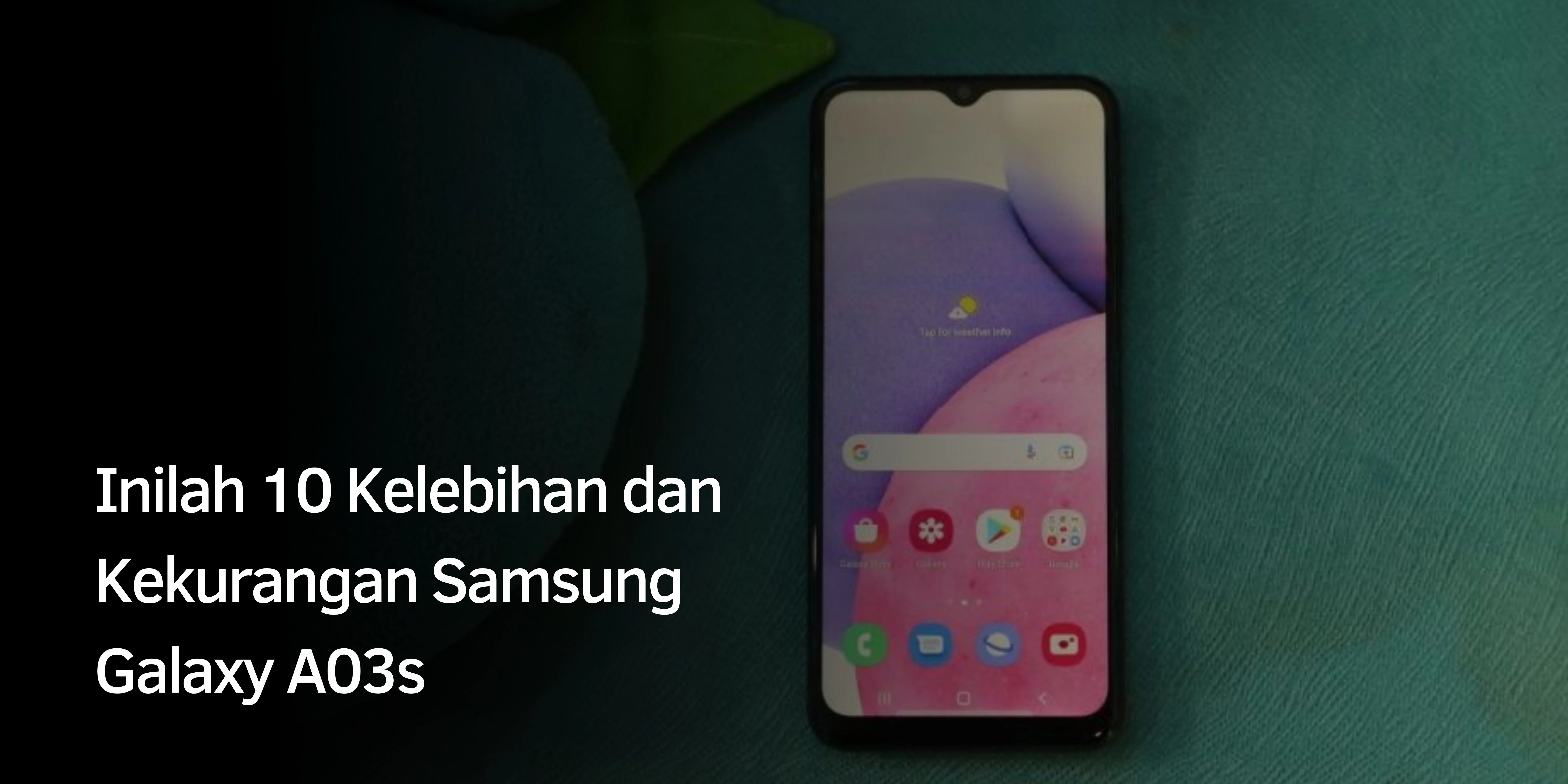 Inilah 10 Kelebihan dan Kekurangan Samsung Galaxy A03s