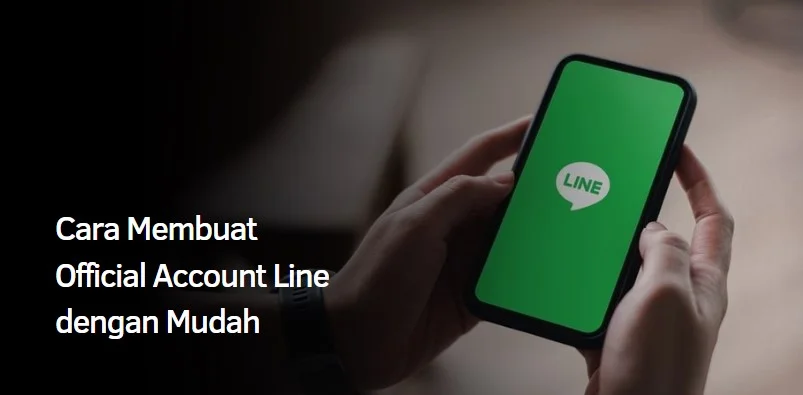Cara Membuat Official Account Line dengan Mudah