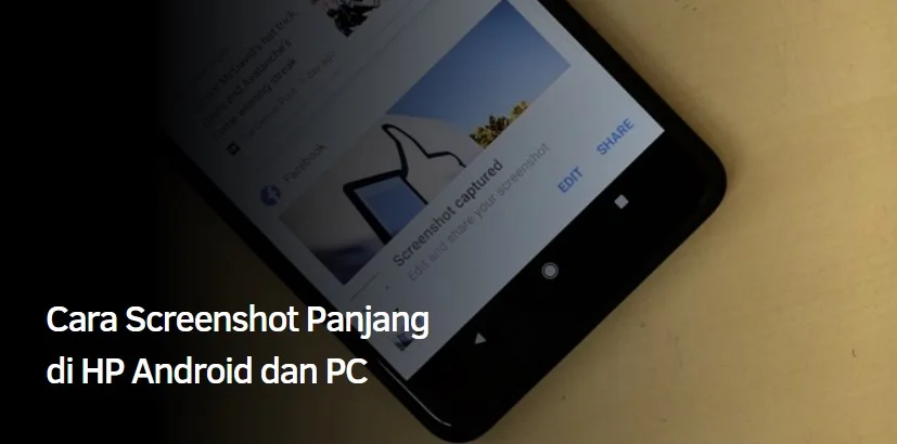 Cara Screenshot Panjang di HP Android dan PC