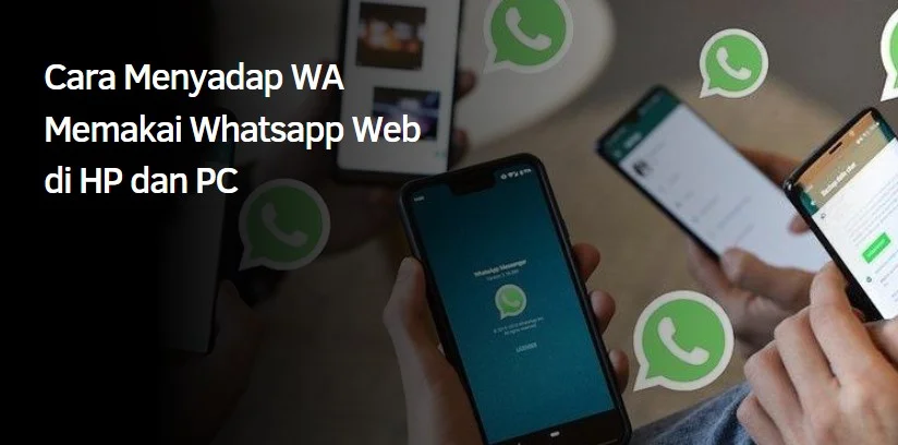 Menyadap WA Memakai Whatsapp Web